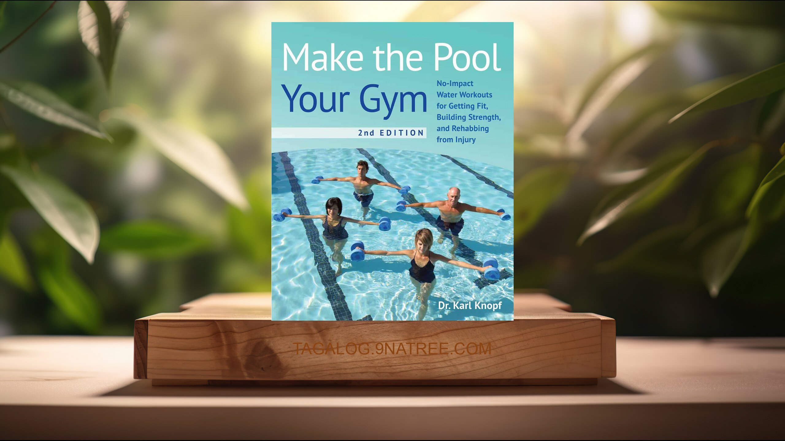 [Pagsusuri] Make the Pool Your Gym, 2nd Edition (Dr. Karl Knopf) Nabuod.