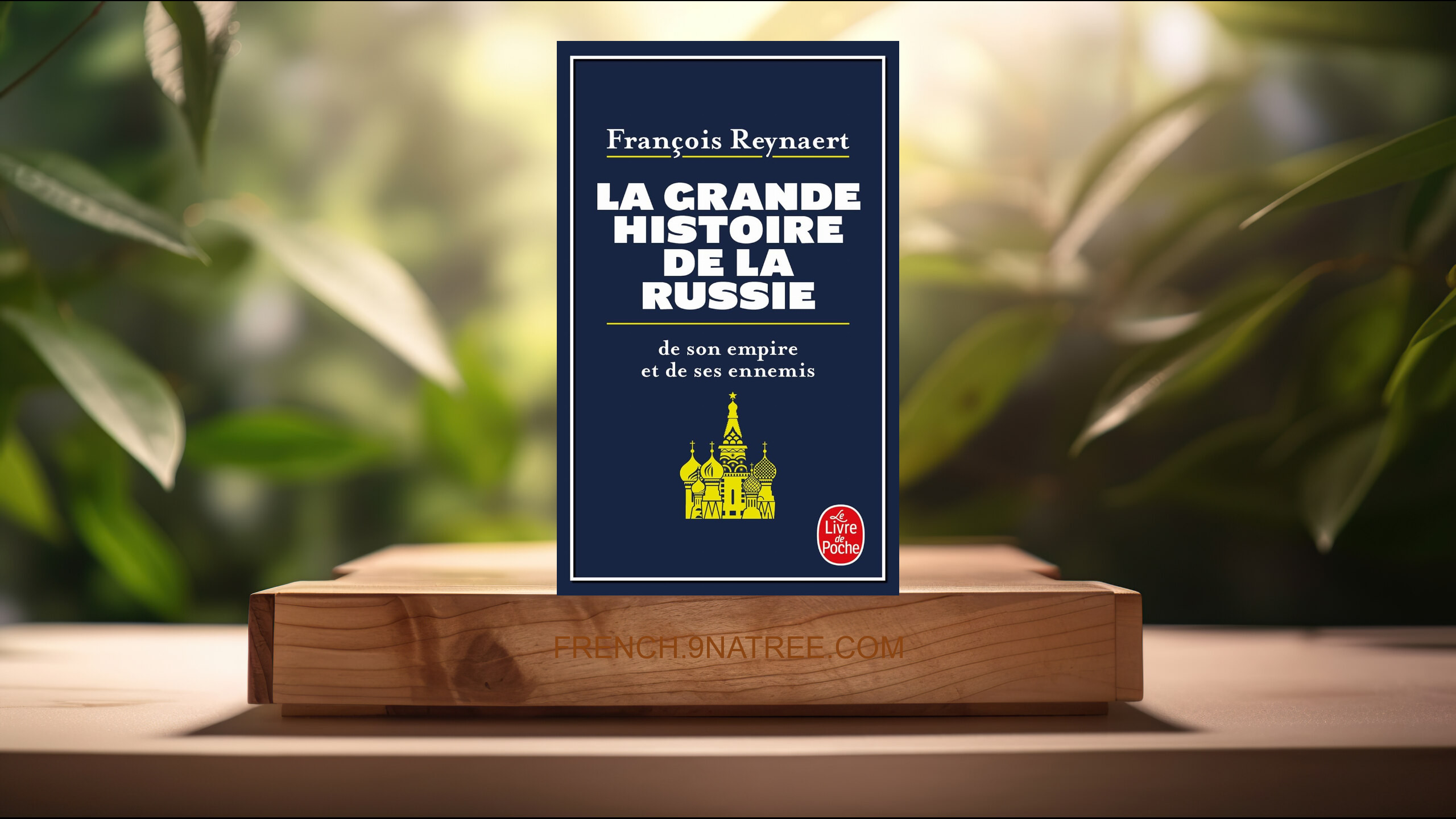 [Critique] La Grande Histoire de la Russie: de son empire et de ses ennemis (François Reynaert) Résumé.