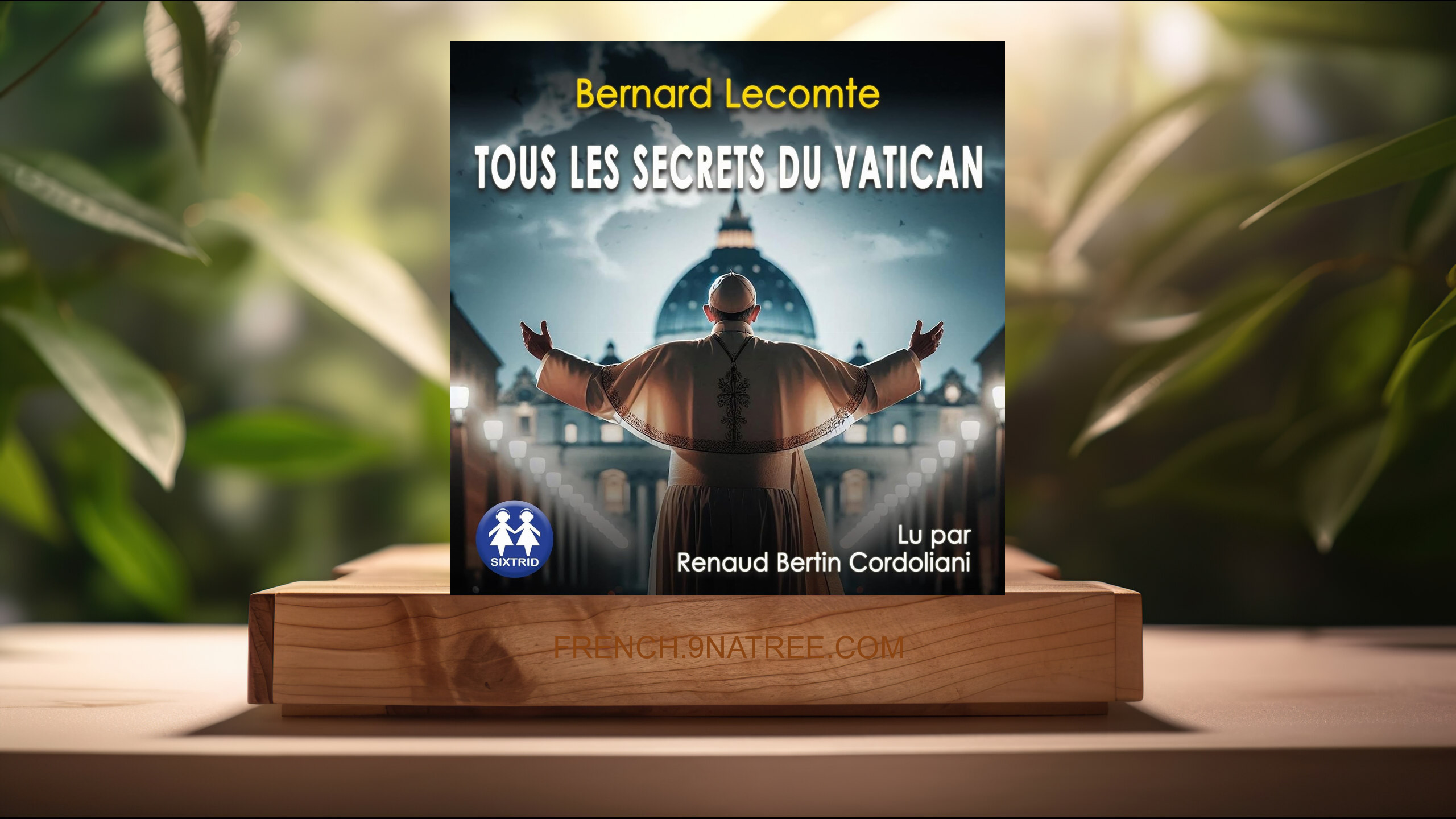 [Critique] Tous les secrets du Vatican (Bernard Lecomte) Résumé.