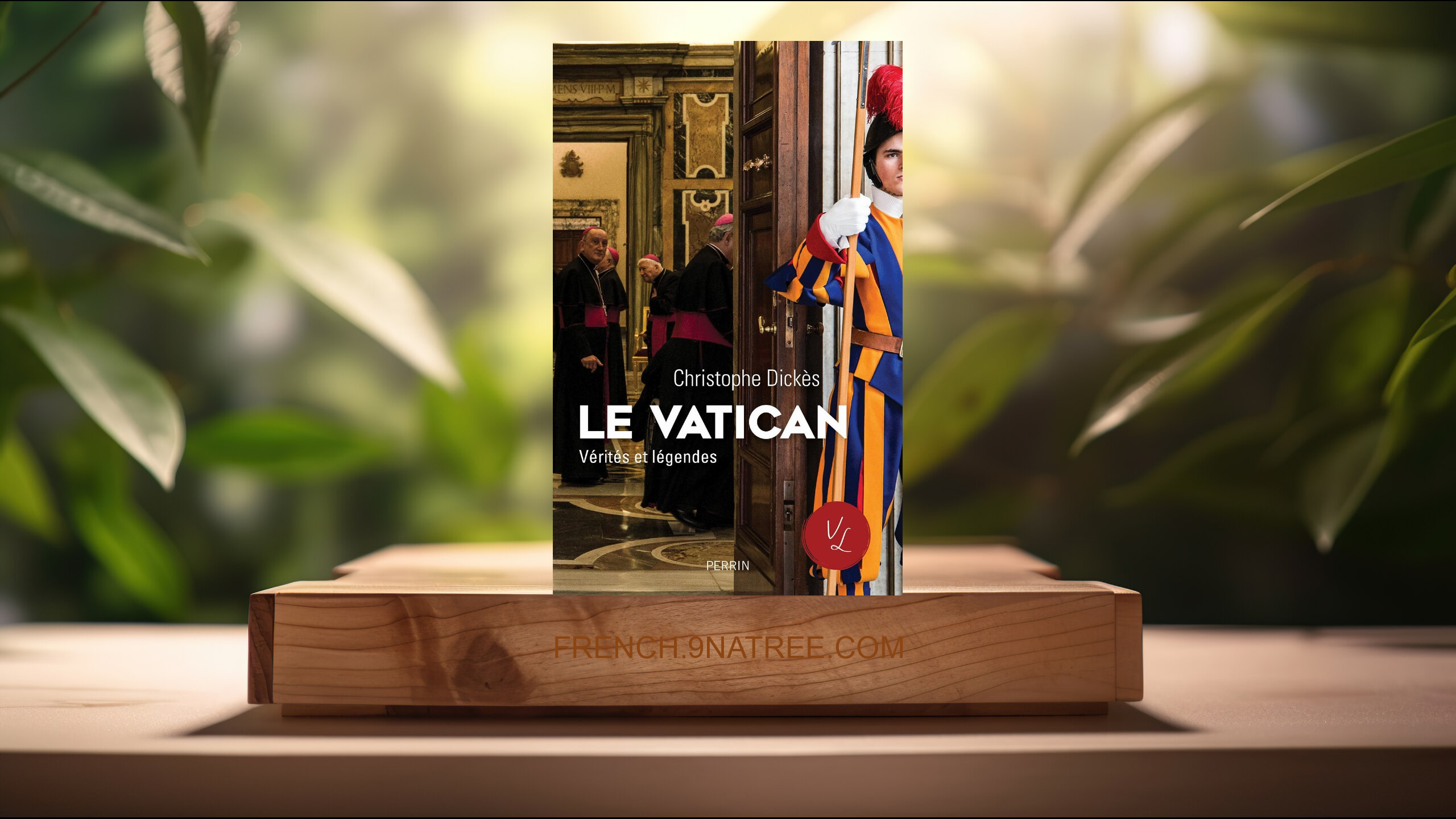 [Critique] Le Vatican, Vérités et légendes (Christophe Dickès) Résumé.