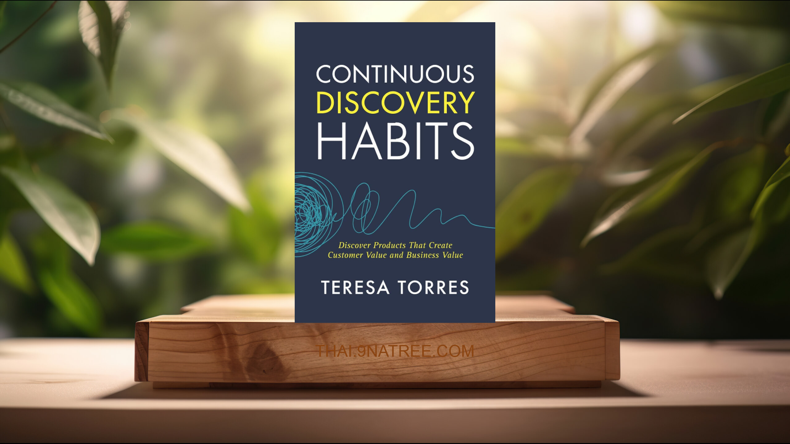 [รีวิว] Continuous Discovery Habits (Teresa Torres) สรุปหนังสือ.