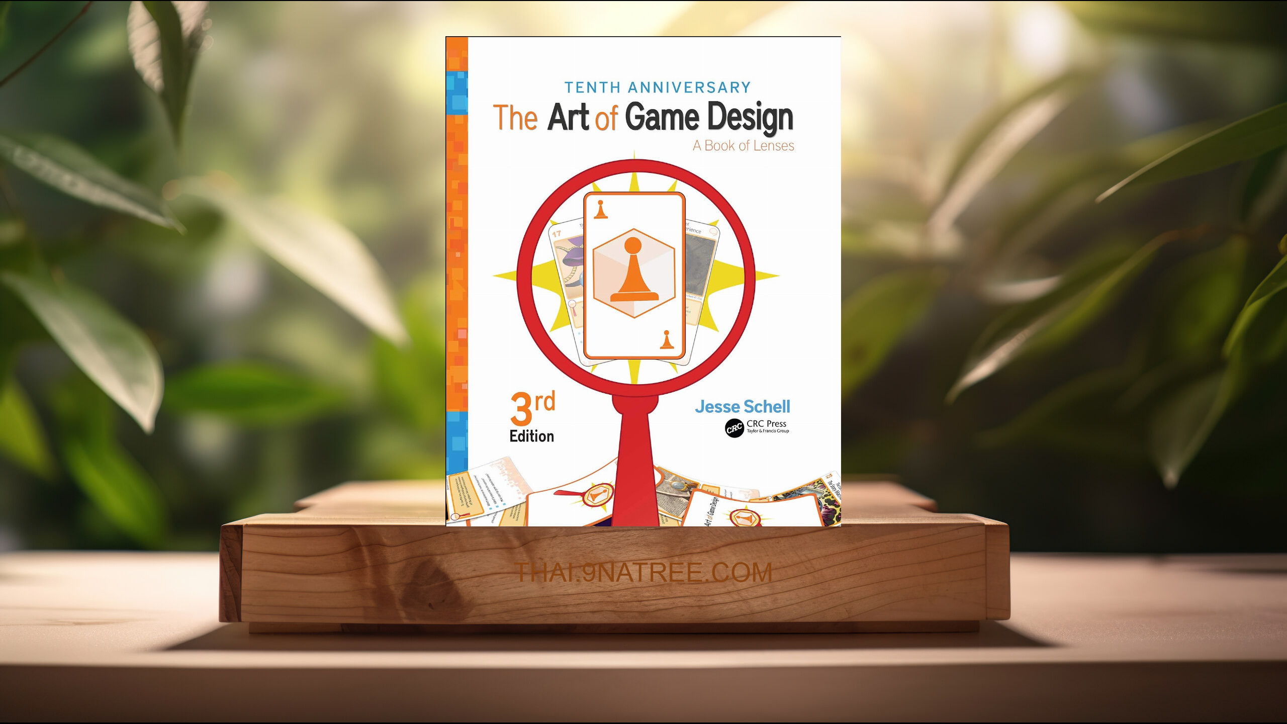 [รีวิว] The Art of Game Design: A Book of Lenses, Third Edition (Jesse Schell) สรุปหนังสือ.