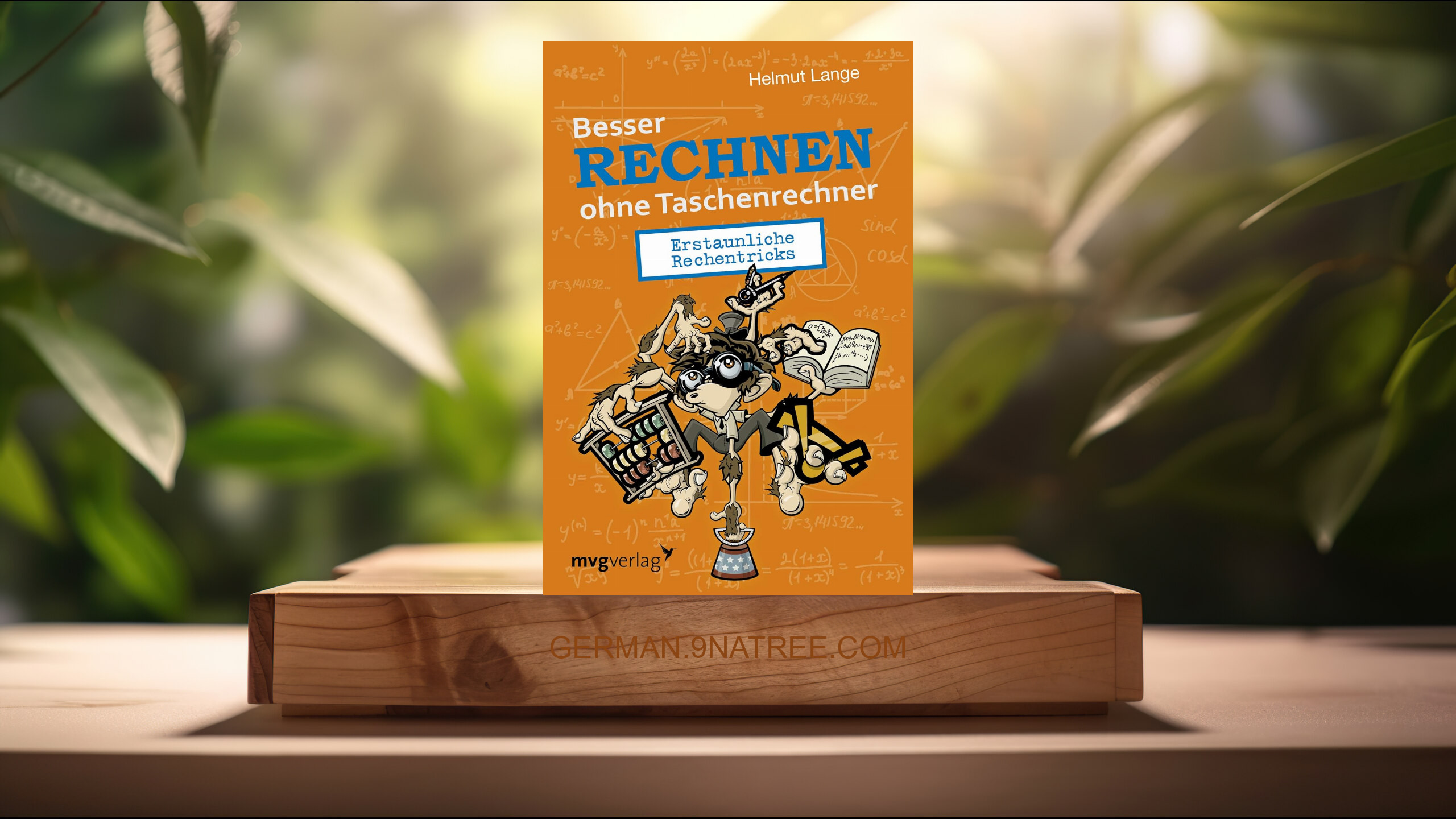 [Rezensiert] Besser rechnen ohne Taschenrechner: Erstaunliche Rechentricks (Helmut Lange) Zusammengefasst.