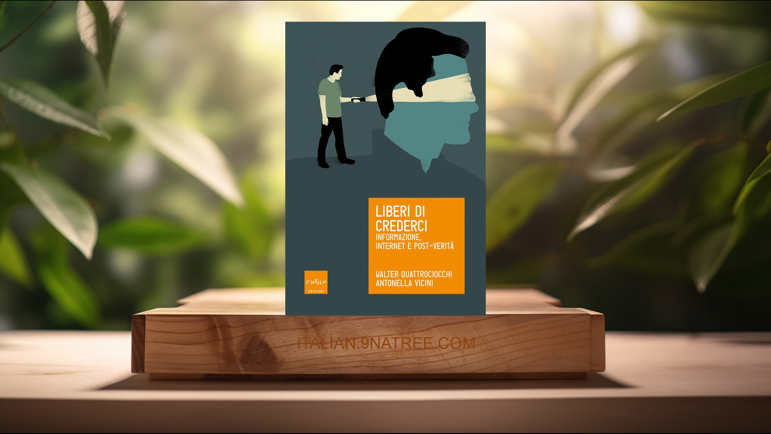 [Recensione] Liberi di crederci: Informazione, internet e post-verità (Walter Quattrociocchi) Riassunto.