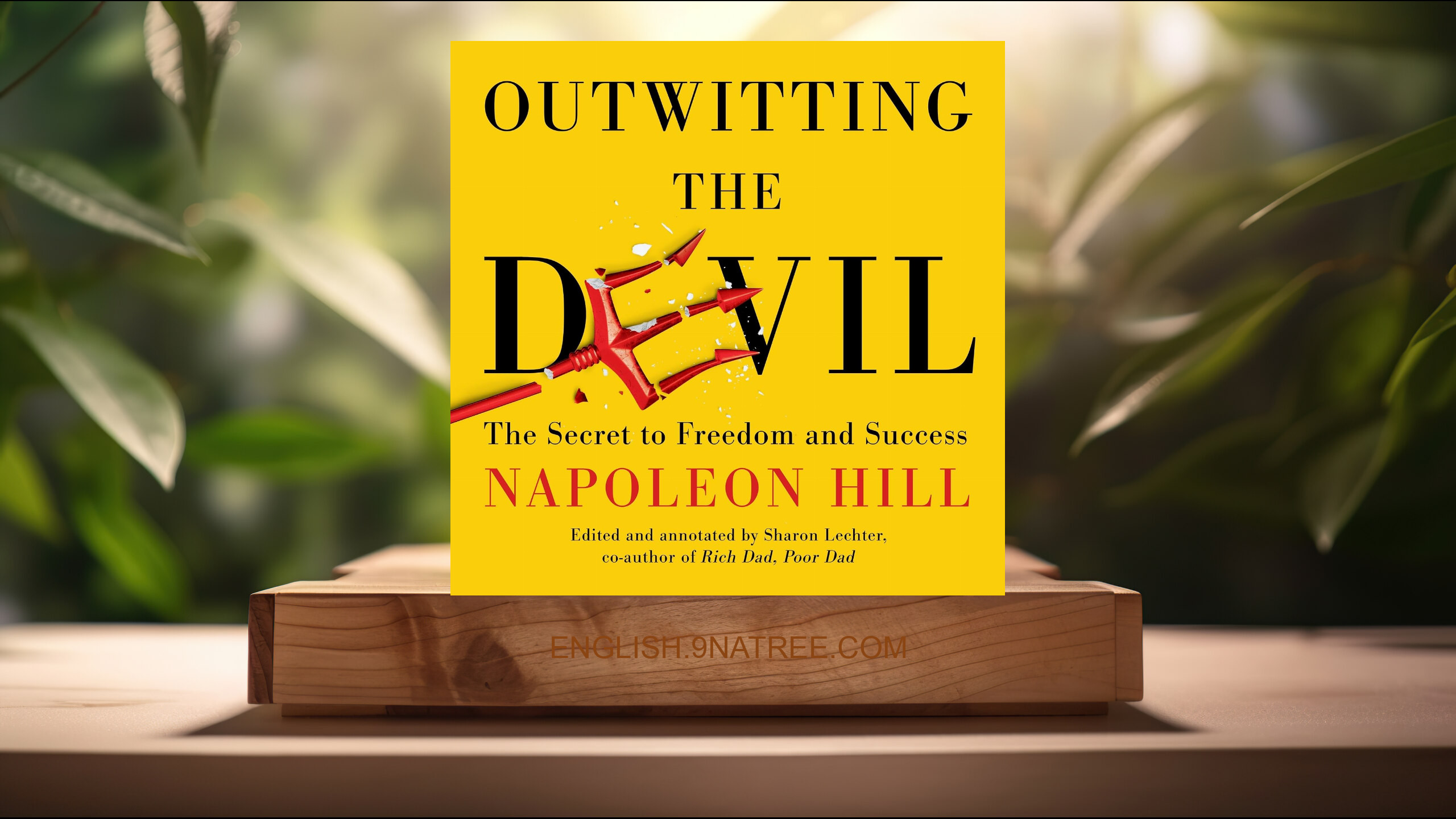 [Review] Outwitting the Devil: The Secret to Freedom and Success (Napoleon Hill) Summarized.