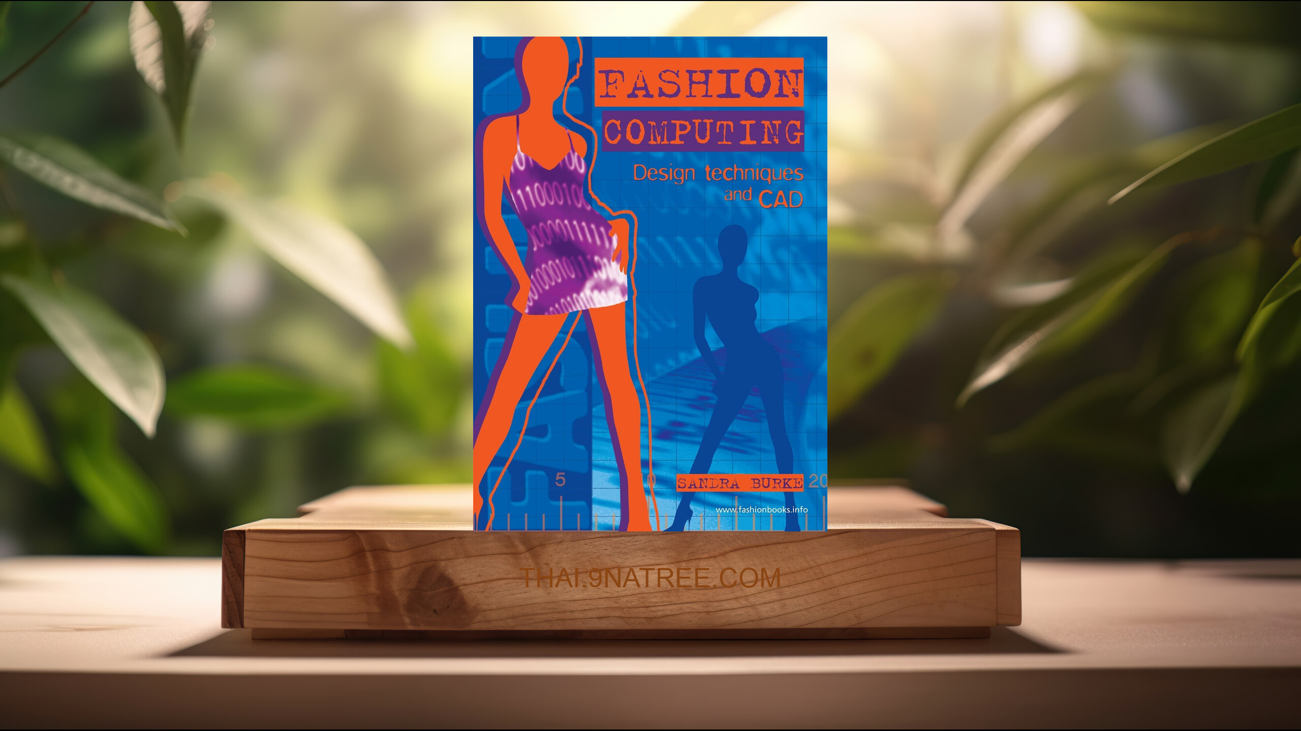 [รีวิว] Fashion Computing: Design Techniques And CAD (Sandra Burke) สรุปหนังสือ.