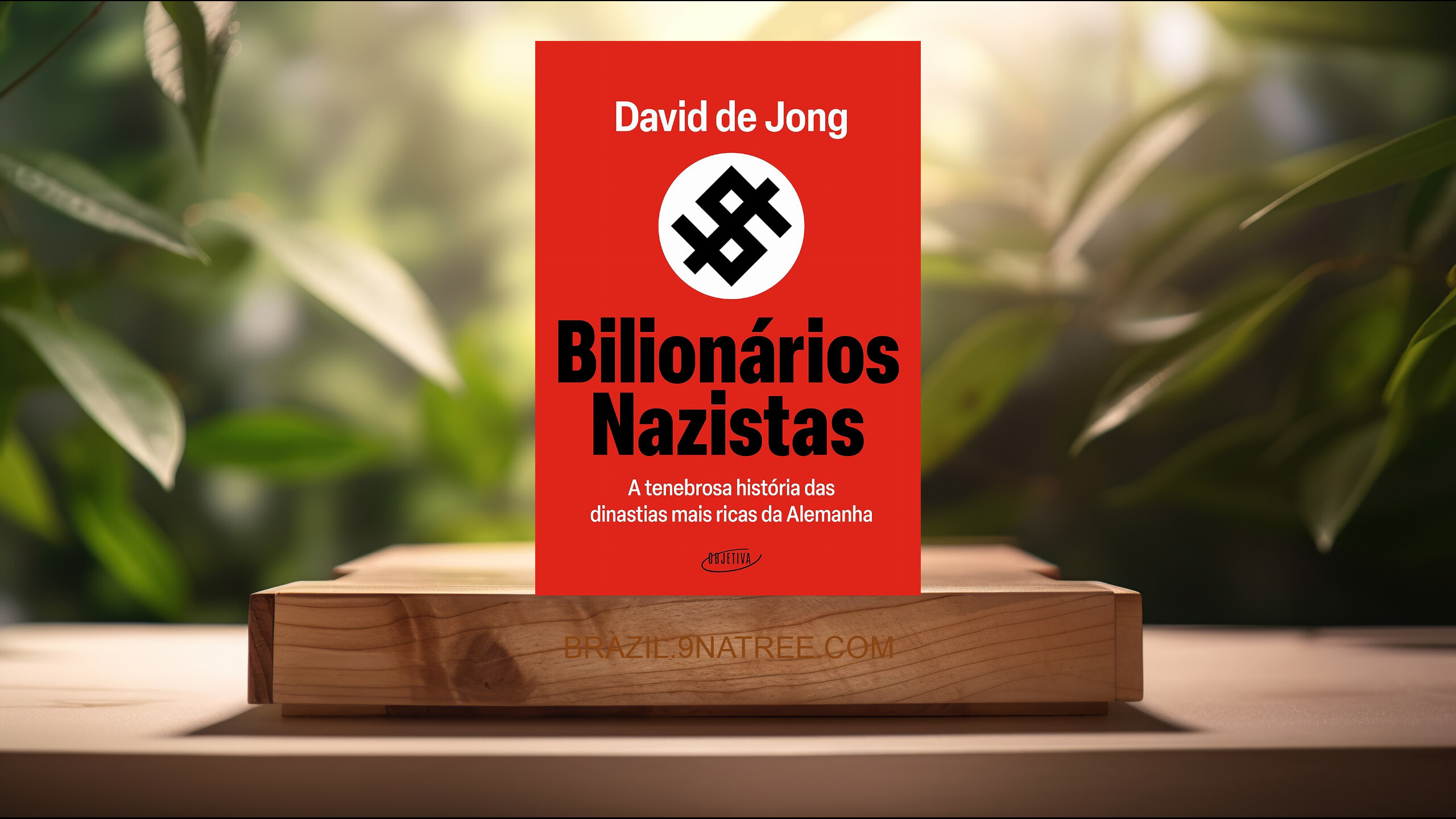 [Análises] Bilionários nazistas (David de Jong) Resumidos.