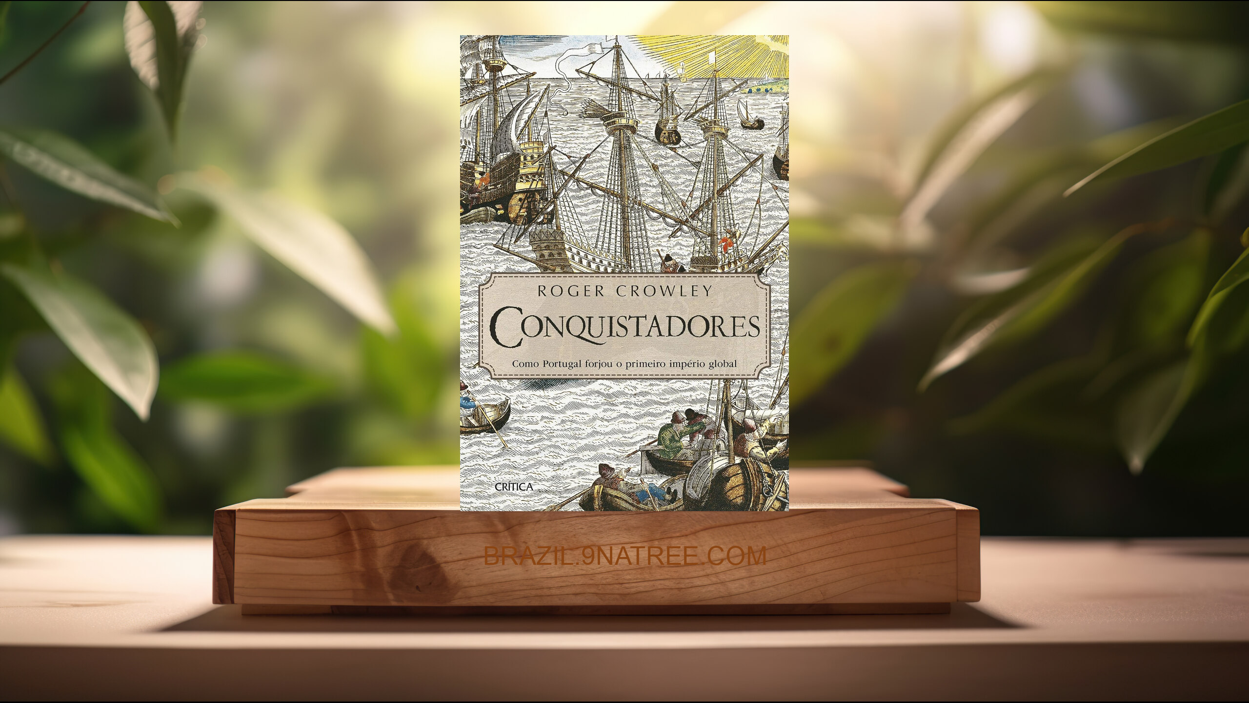 [Análises] Conquistadores (Roger Crowley) Resumidos.