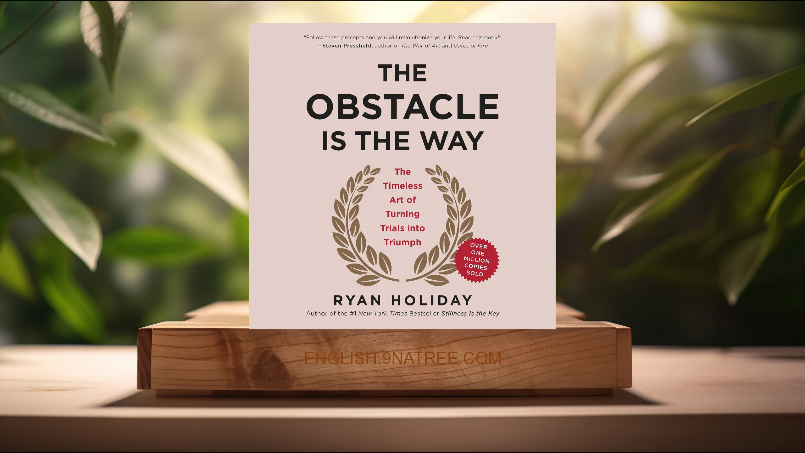 [Review] The Obstacle Is the Way (Ryan Holiday) Summarized.