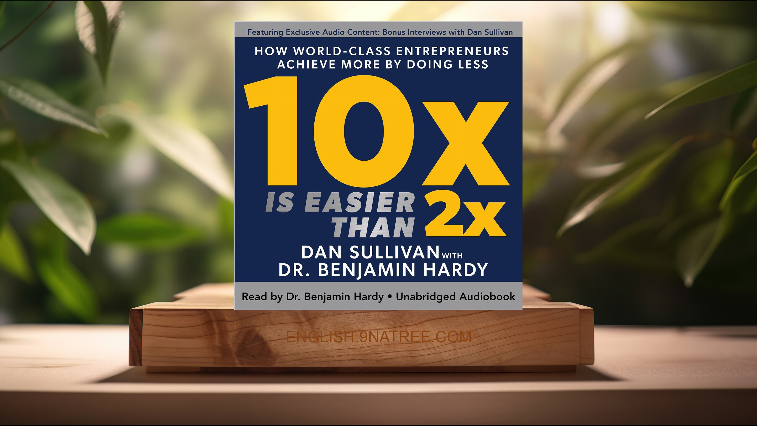 [Review] 10x Is Easier than 2x (Dan Sullivan) Summarized.