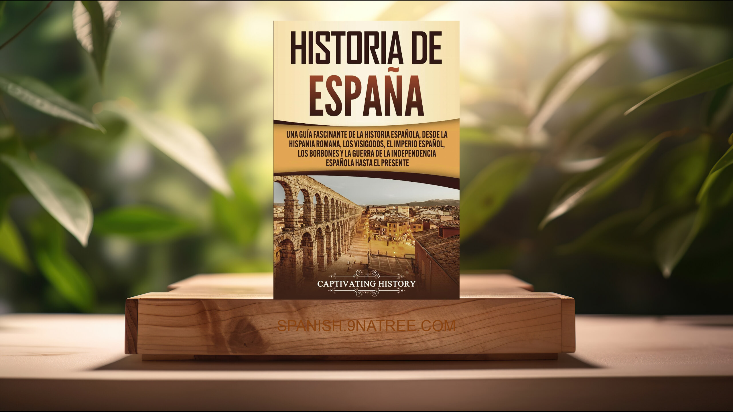 [Reseña] Historia de España (Captivating History) Resumida.