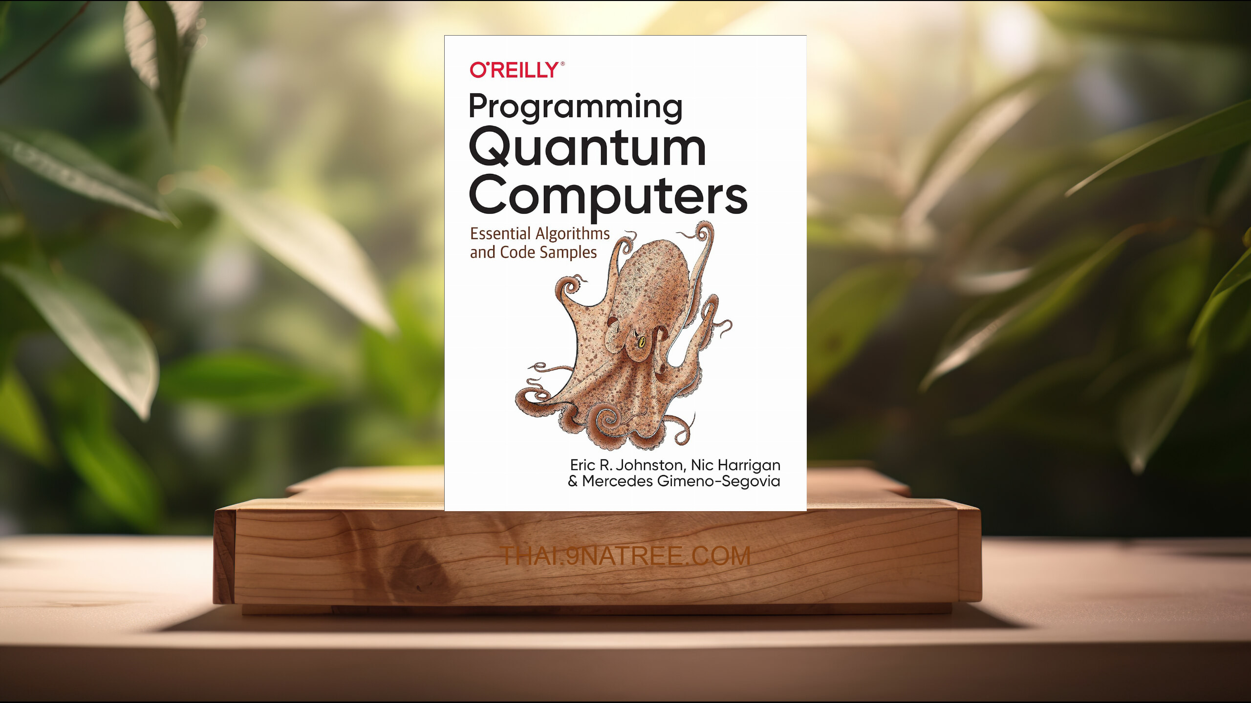 [รีวิว] Programming Quantum Computers: Essential Algorithms and Code Samples (Eric R. Johnston) สรุปหนังสือ.