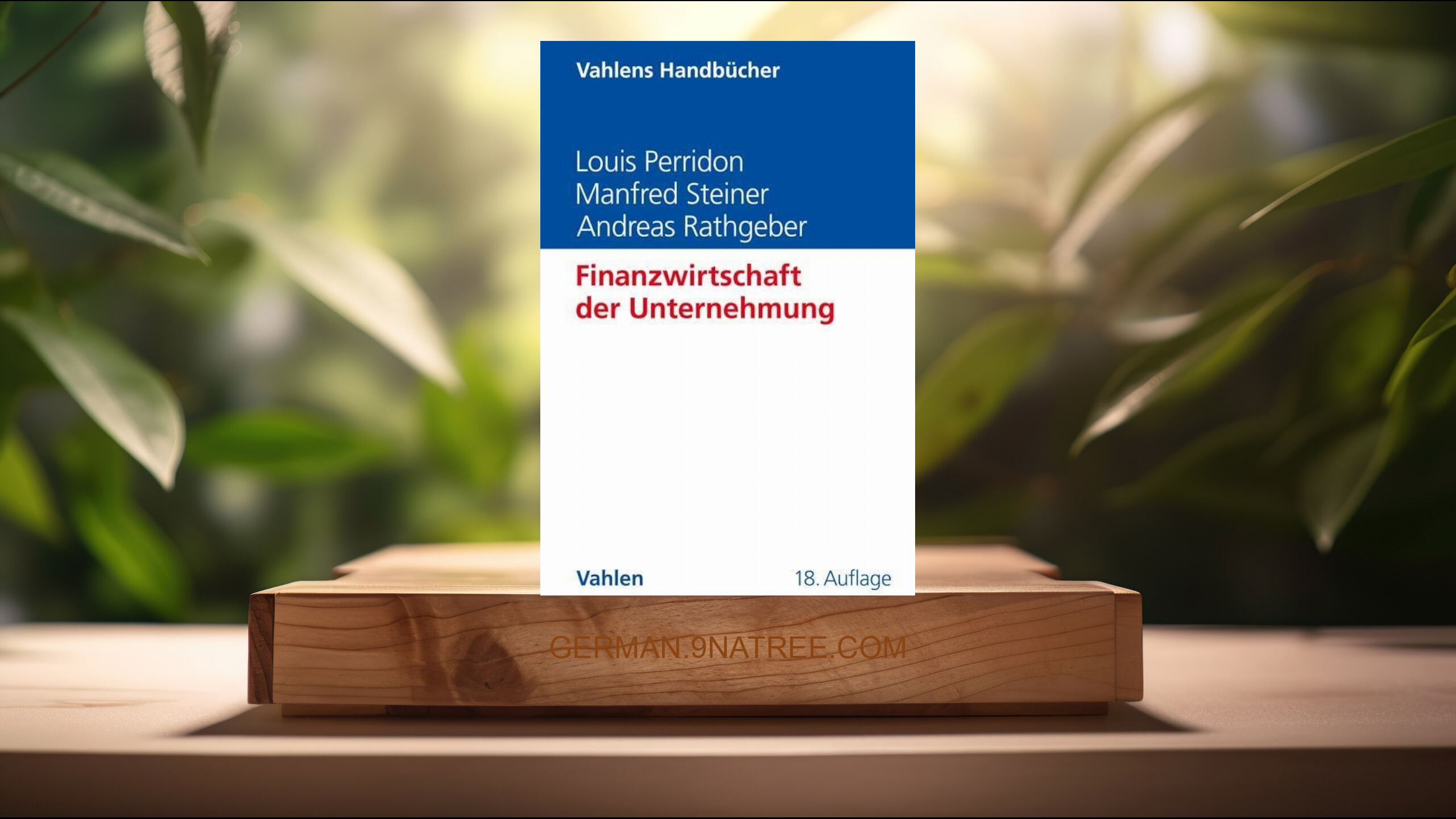[Rezensiert] Finanzwirtschaft der Unternehmung (Louis Perridon) Zusammengefasst.