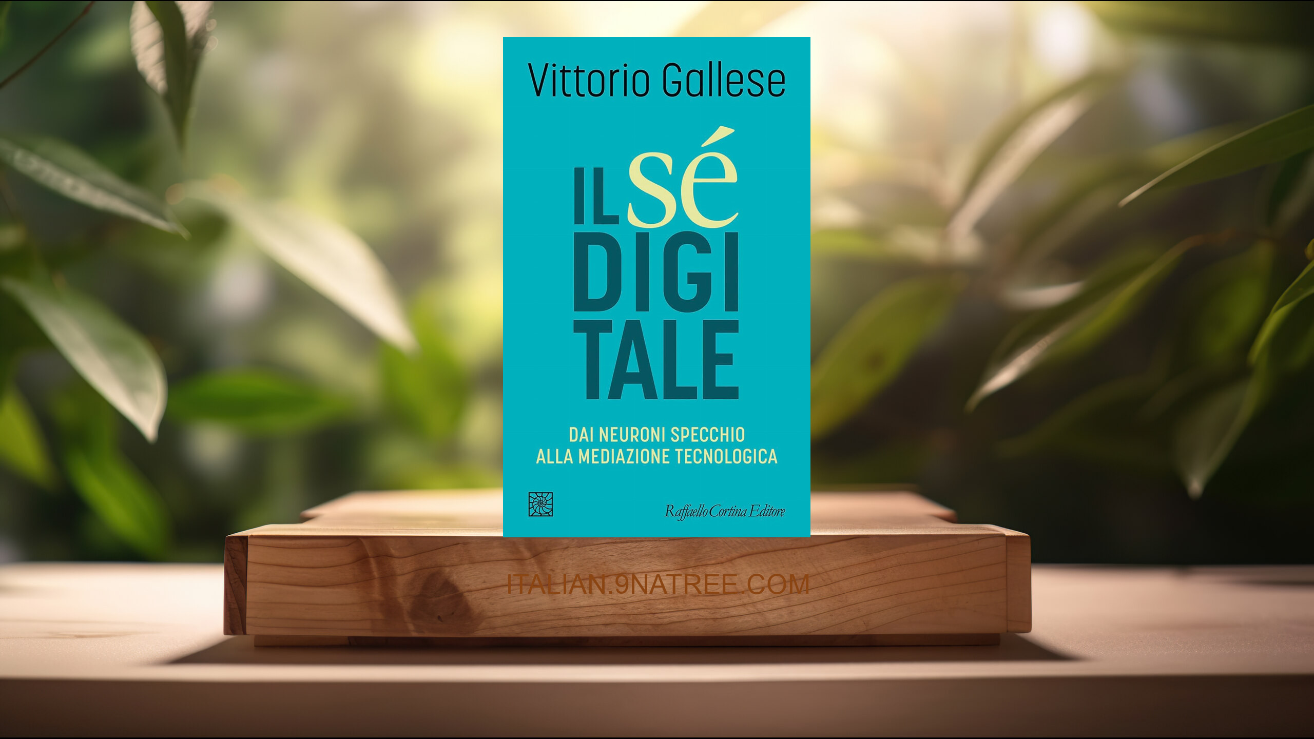 [Recensione] Il sé digitale. Dai neuroni specchio alla mediazione tecnologica (Vittorio Gallese) Riassunto.