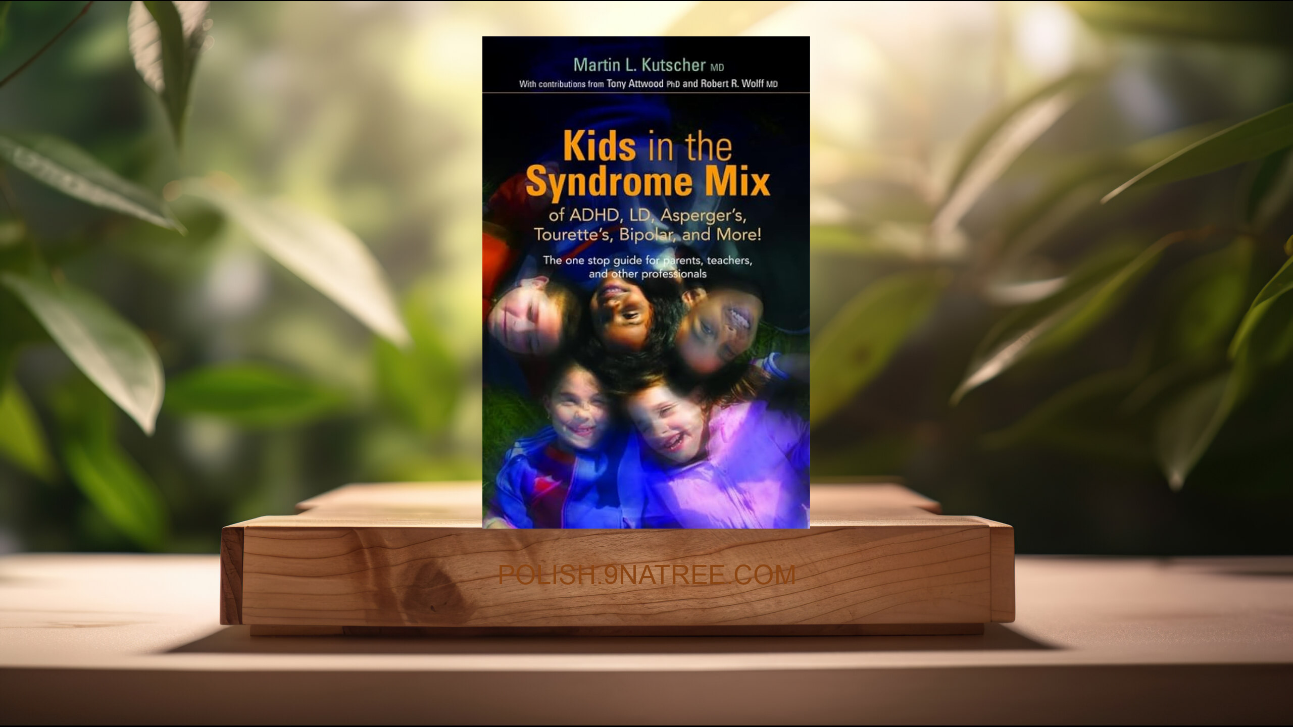 [Recenzja] Kids in the Syndrome Mix of ADHD, LD, Asperger's, Tourette's, Bipolar, and More! (Martin L. Kutscher) Streszczenie. episode artwork