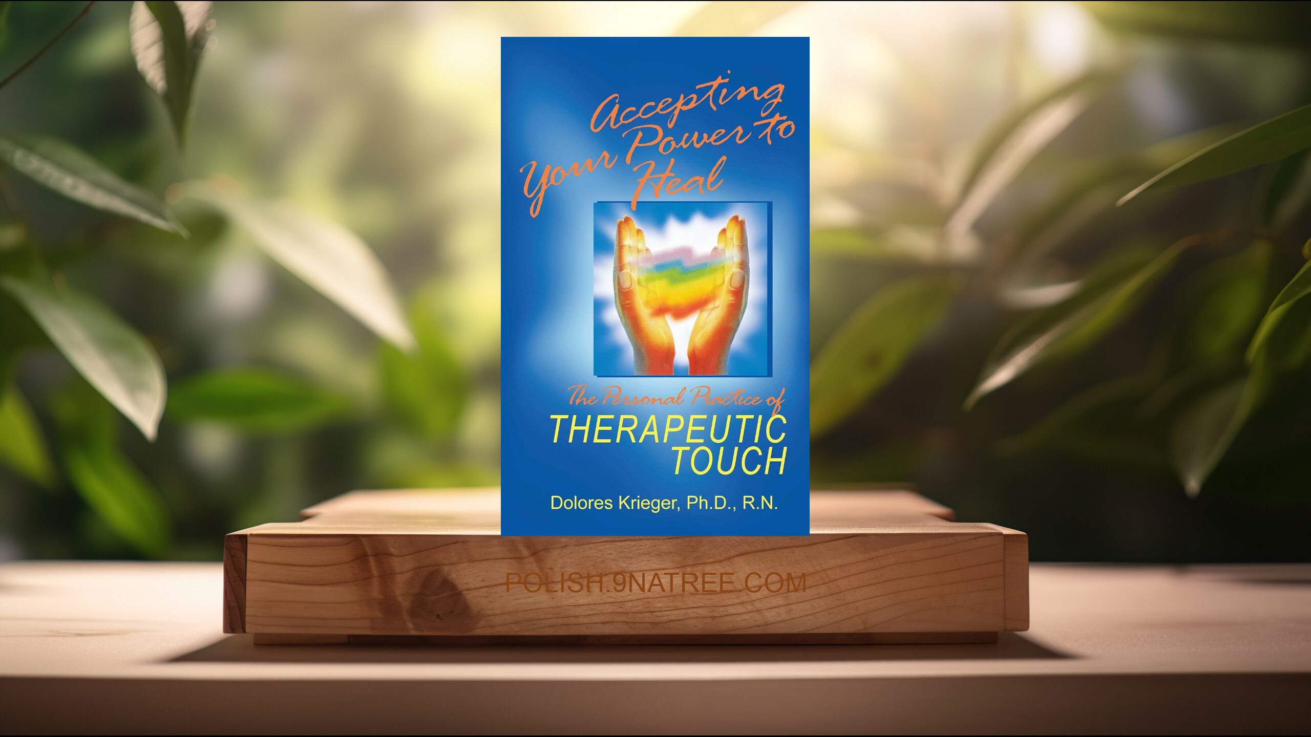 [Recenzja] Accepting Your Power to Heal (Dolores Krieger Ph.D.  R.N.) Streszczenie. episode artwork