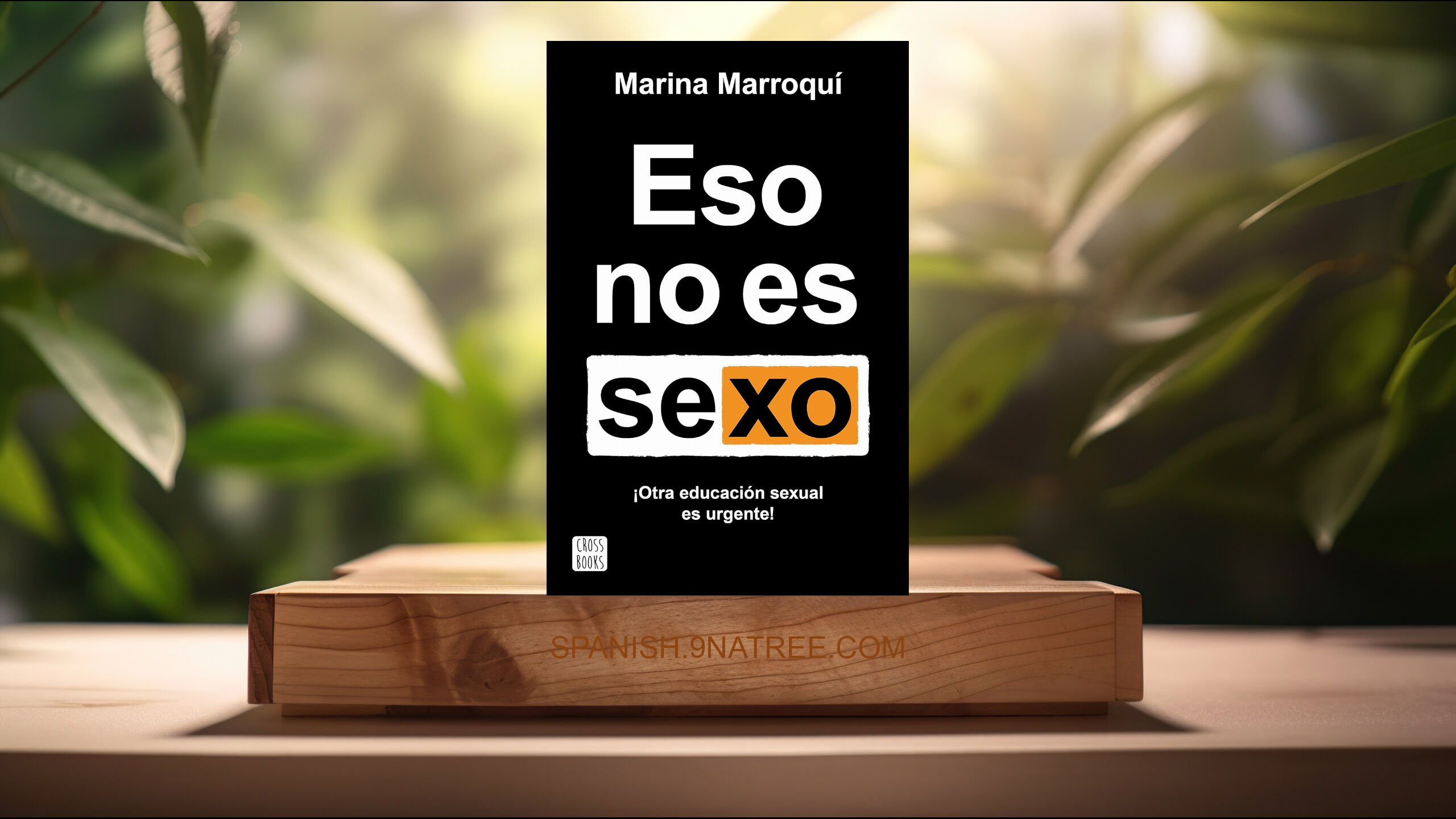 [Reseña] Eso no es sexo: Otra educación sexual es urgente!  (Marina Marroquí Esclápez) Resumida.