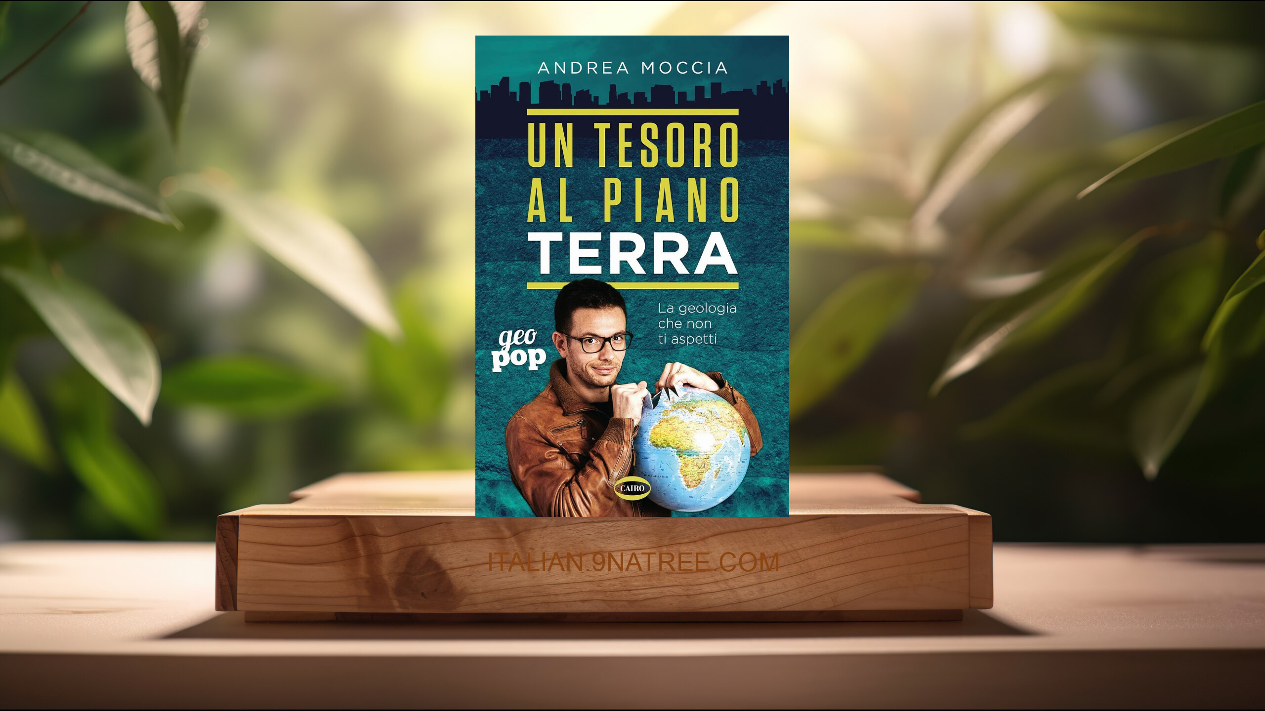 [Recensione] Un tesoro al piano Terra. La geologia che non ti aspetti (Andrea Moccia) Riassunto.