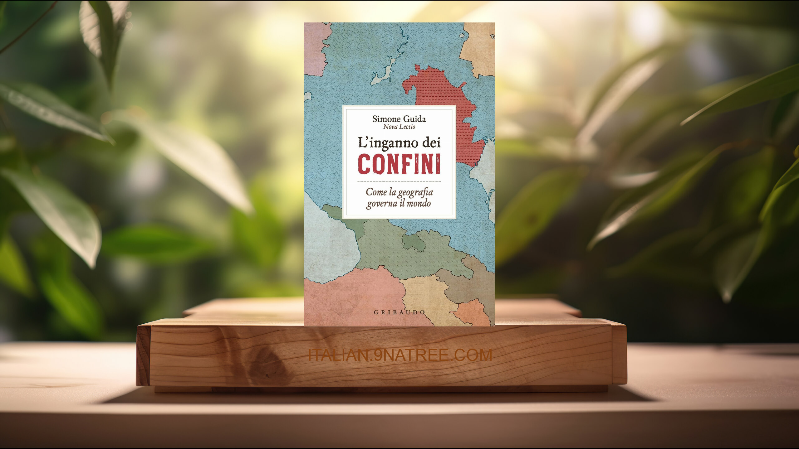 [Recensione] L'inganno dei confini. Come la geografia governa il mondo (Simone Guida) Riassunto.