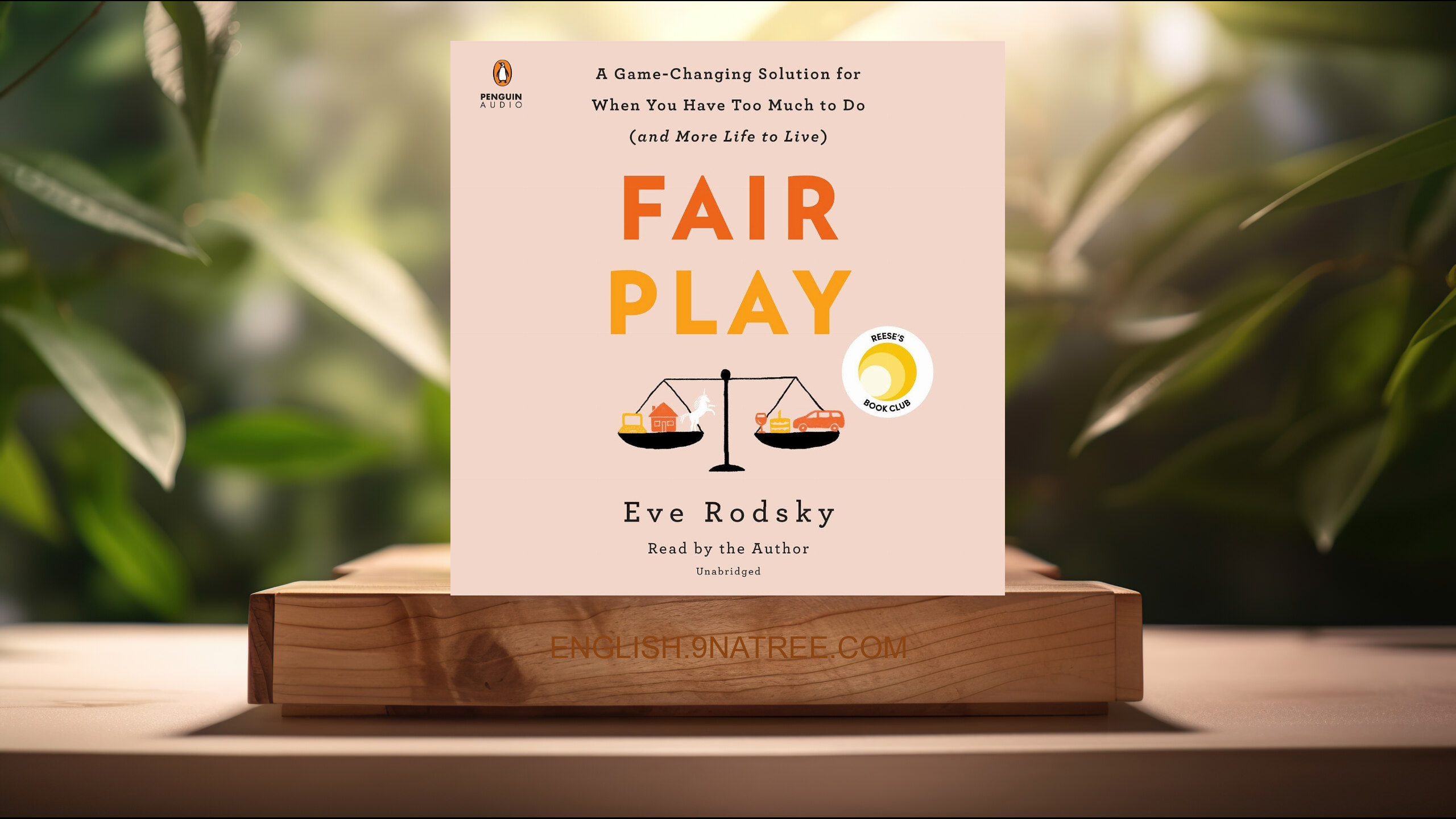 [Review] Fair Play: A Game-Changing Solution for When You Have Too Much to Do  (Eve Rodsky) Summarized.