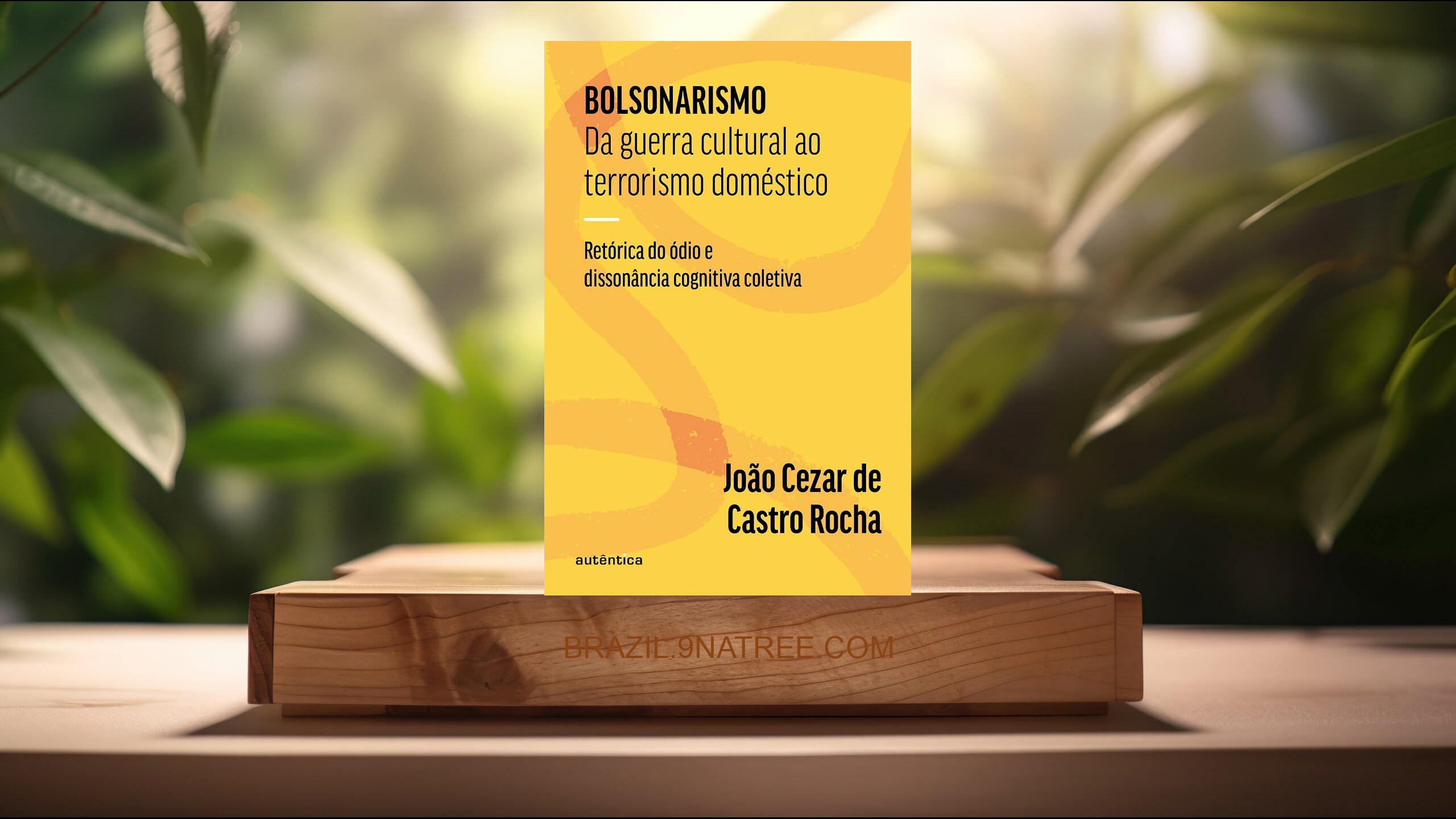 [Análises] Bolsonarismo (João Cezar de Castro Rocha) Resumidos.