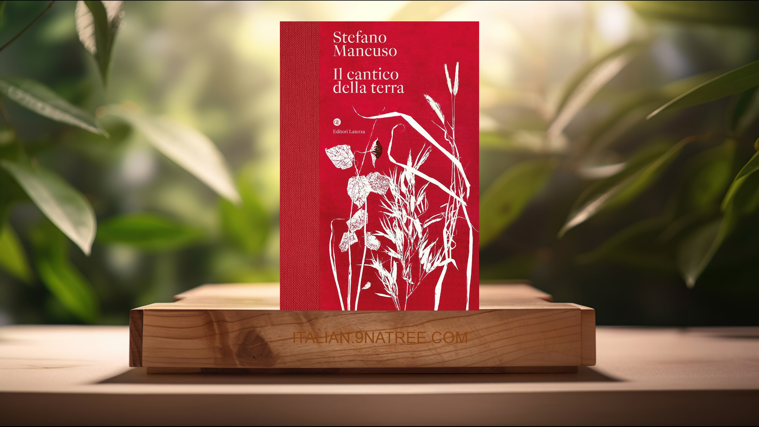 [Recensione] Il cantico della terra (Stefano Mancuso) Riassunto.