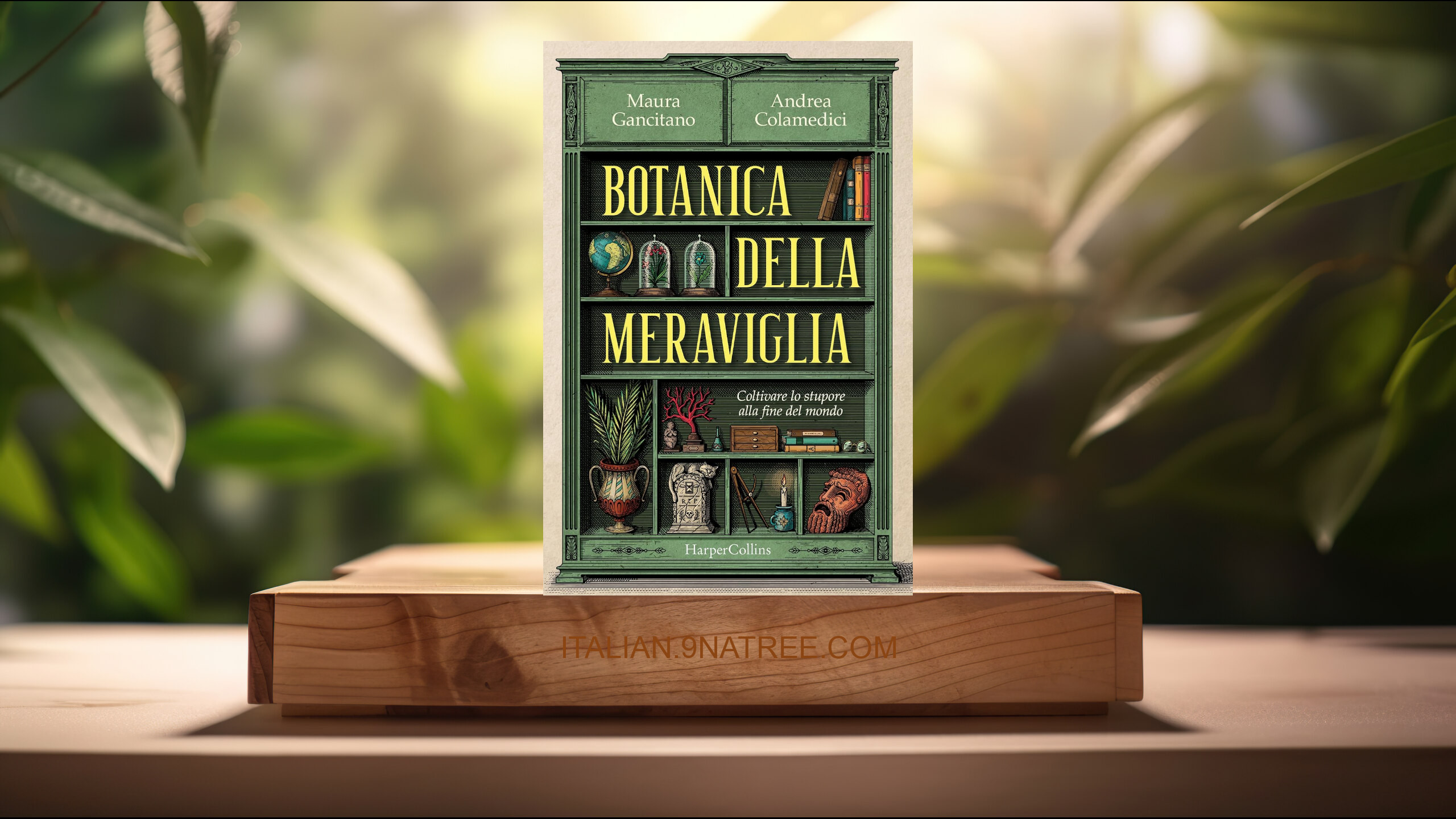 [Recensione] Botanica della meraviglia. Coltivare lo stupore alla fine del mondo (Maura Gancitano) Riassunto.