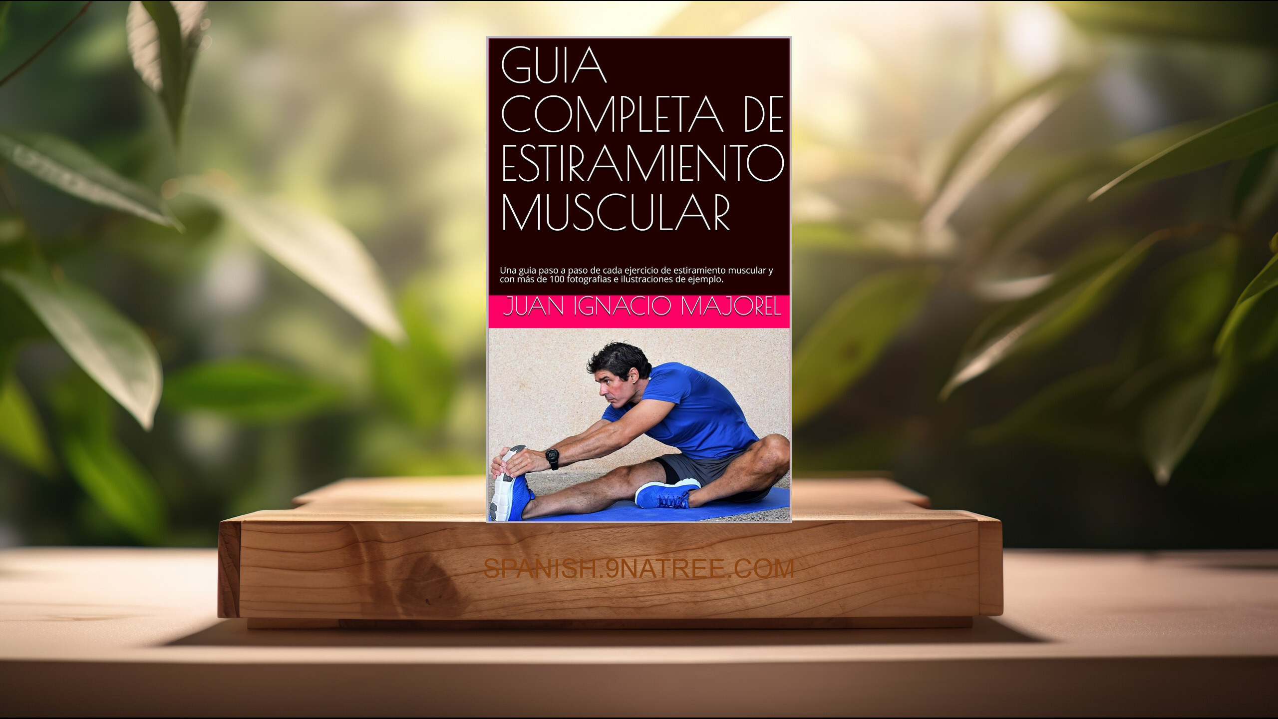 [Reseña] GUIA COMPLETA DE ESTIRAMIENTO MUSCULAR (Juan Ignacio Majorel) Resumida.