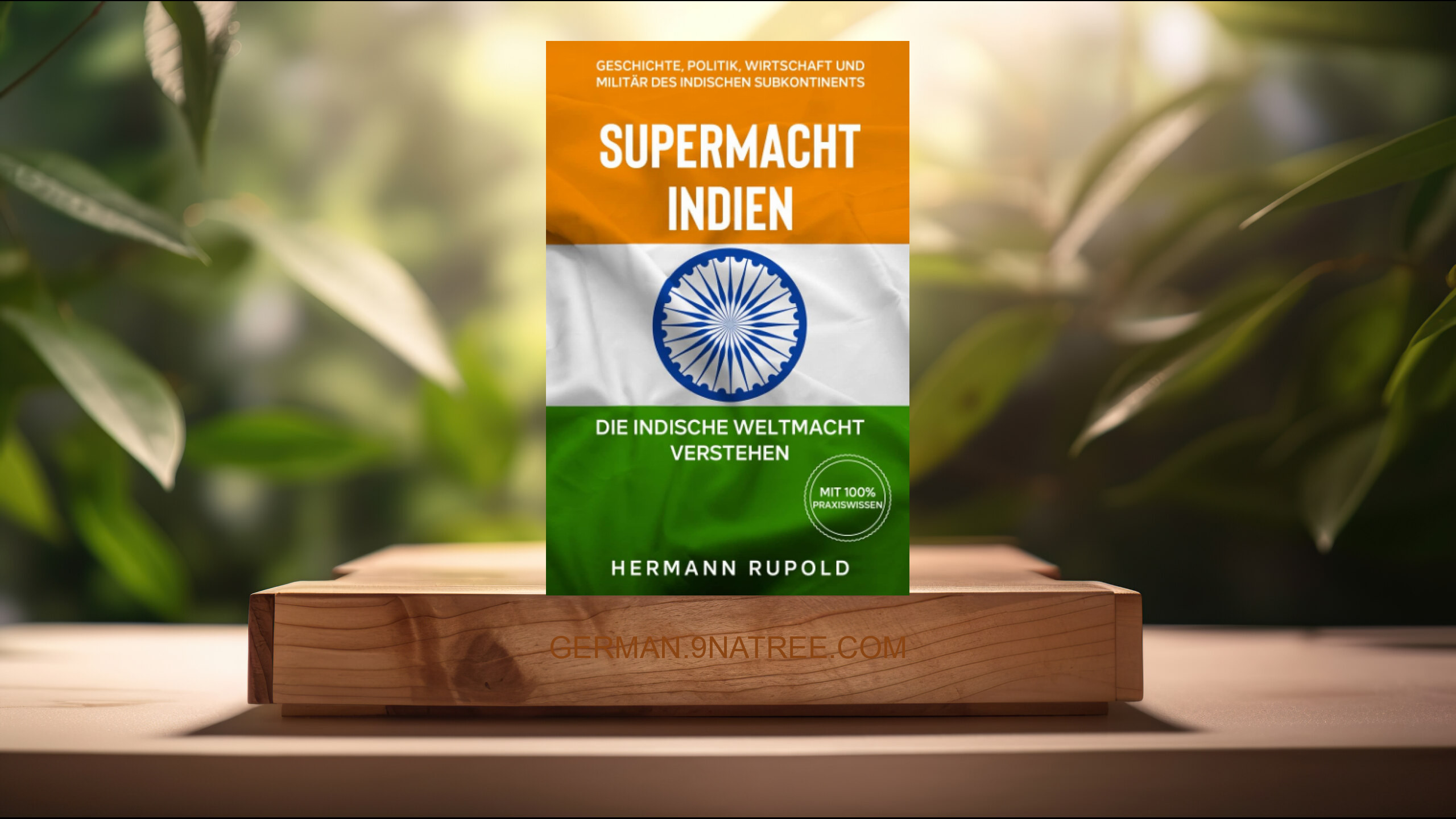 [Rezensiert] Supermacht Indien – Die indische Weltmacht verstehen (Hermann Rupold) Zusammengefasst.