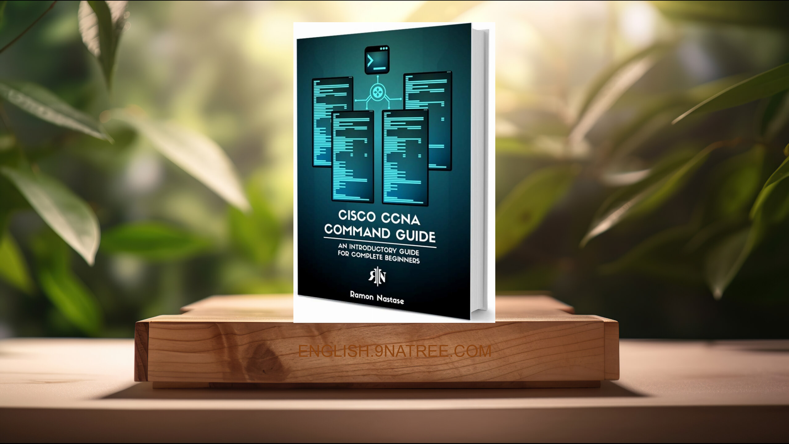 [Review] Cisco CCNA Command Guide (Ramon Nastase) Summarized.