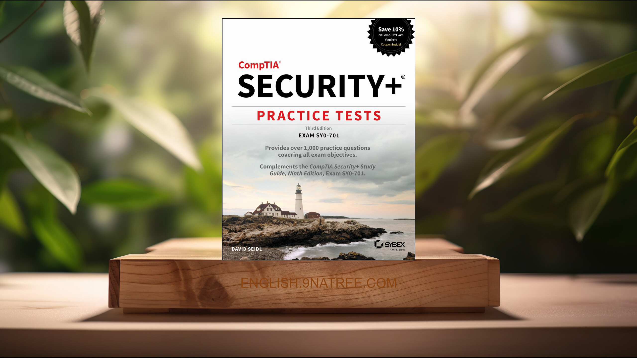 [Review] CompTIA Security+ Practice Tests: Exam SY0-701  (David Seidl) Summarized.