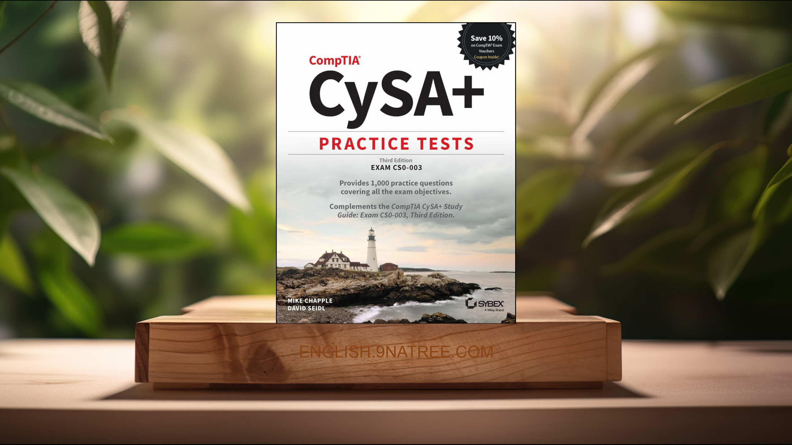 [Review] CompTIA CySA+ Practice Tests: Exam CS0-003  (Mike Chapple) Summarized.