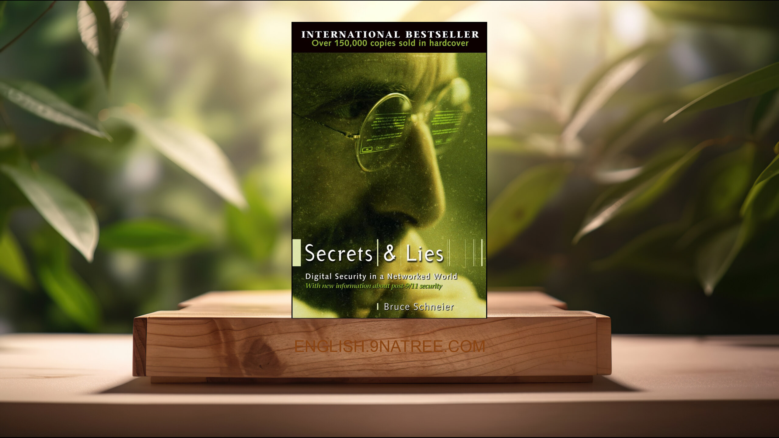 [Review] Secrets and Lies: Digital Security in a Networked World (Bruce Schneier) Summarized.