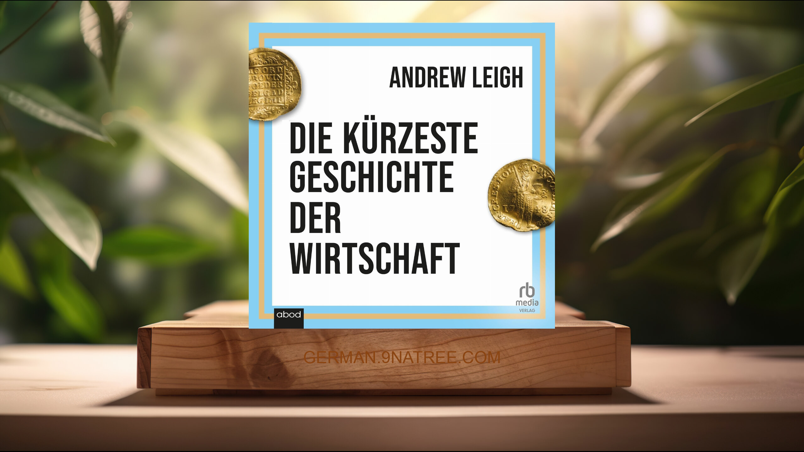[Rezensiert] Die kürzeste Geschichte der Wirtschaft (Andrew Leigh) Zusammengefasst.