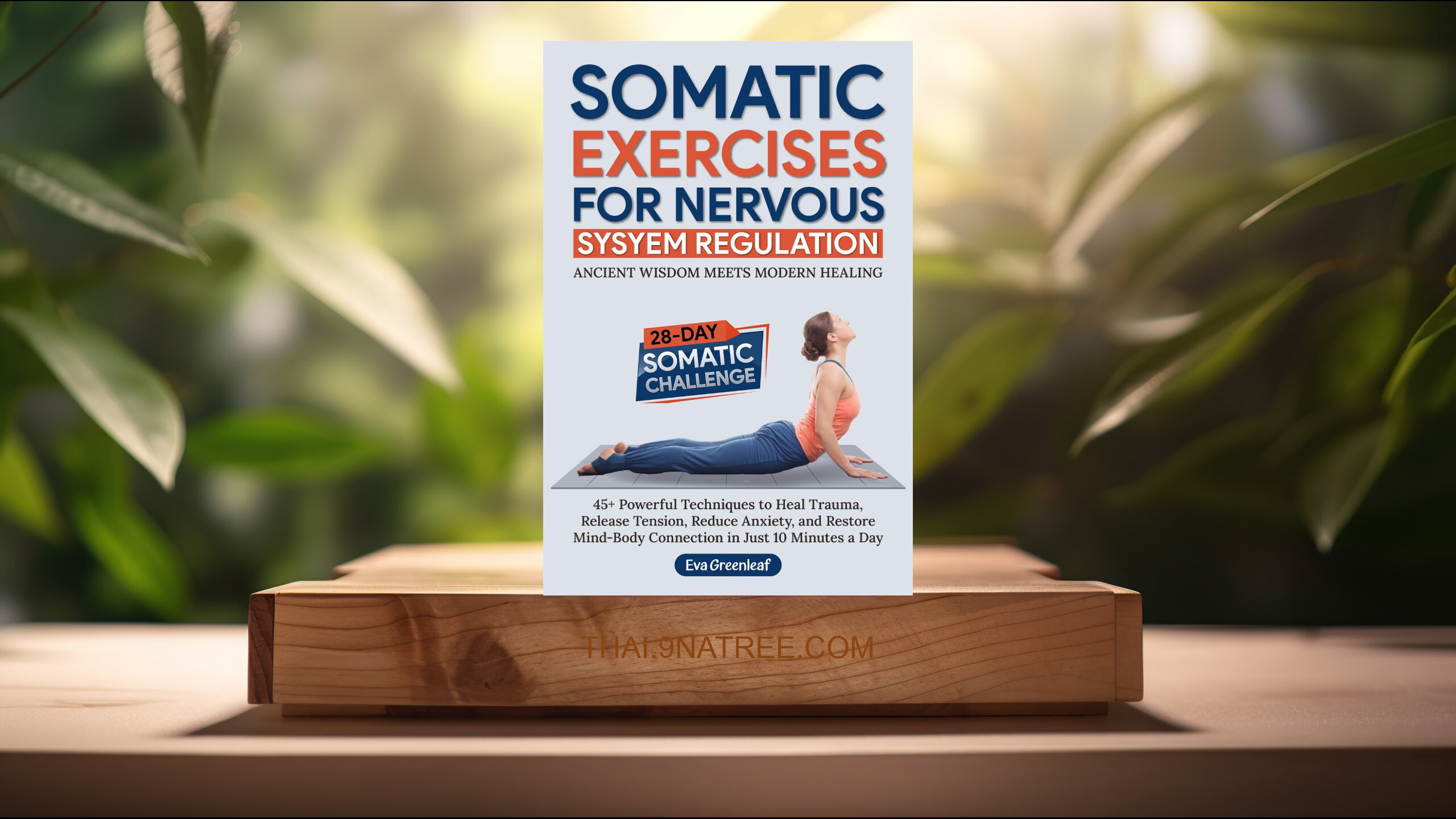 [รีวิว] Somatic Exercises for Nervous System Regulation (Eva Greenleaf) สรุปหนังสือ.