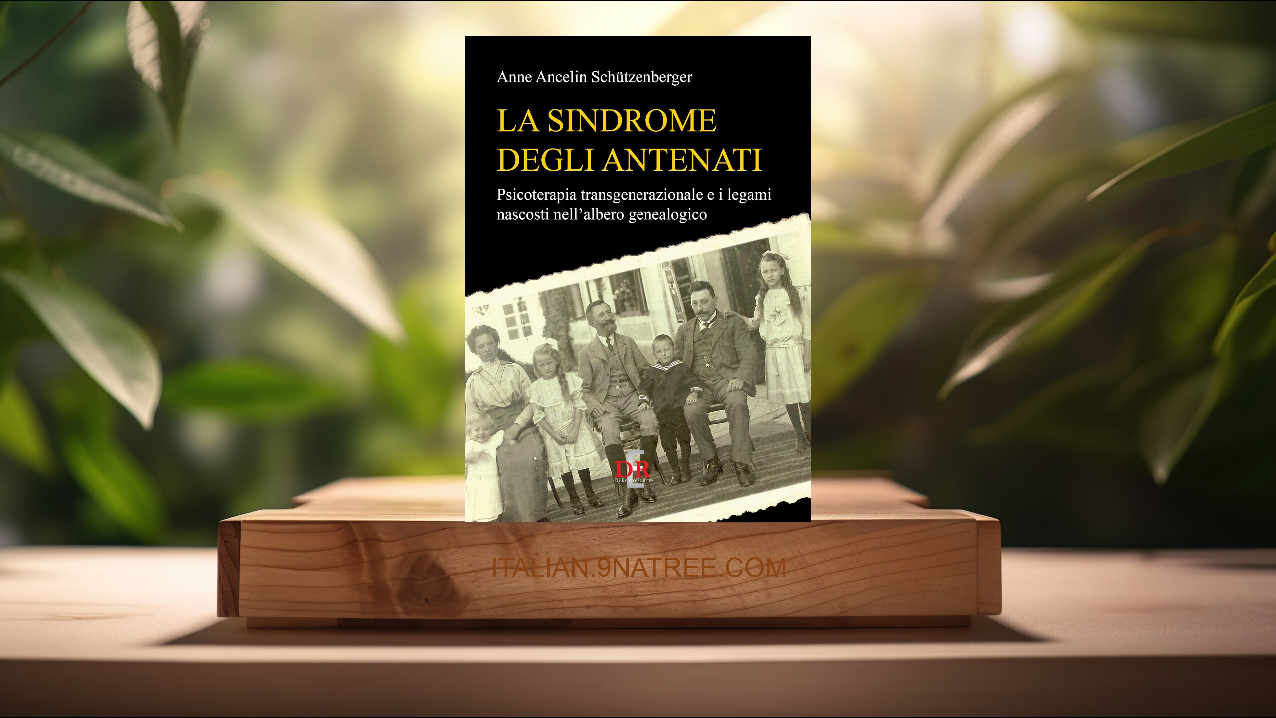 [Recensione] La sindrome degli antenati. Psicoterapia trans-generazionale e i legami nascosti nell'albero genealogico (Anne Ancelin Schützenberger) Riassunto.