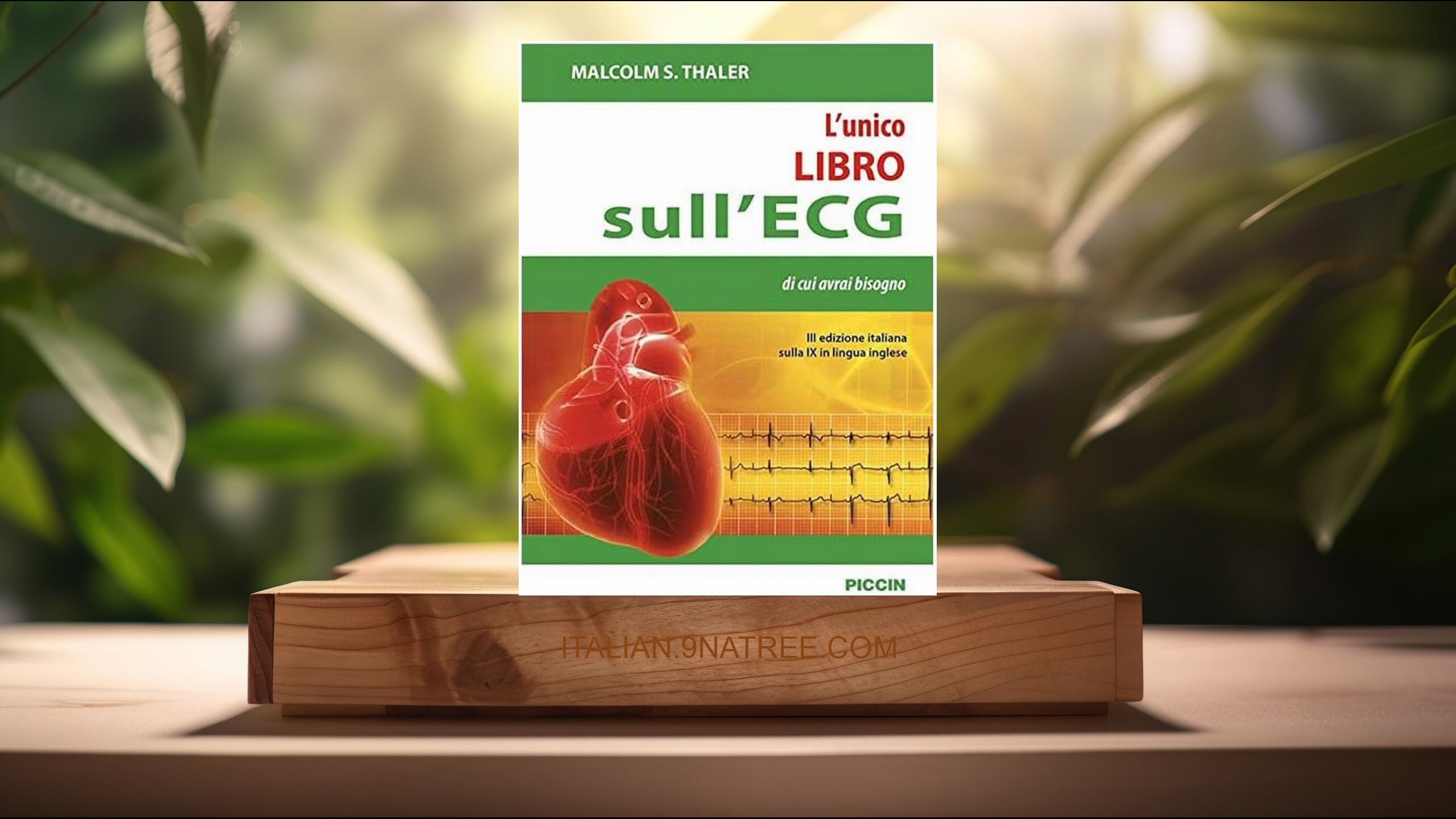 [Recensione] L'unico libro sull'ECG di cui avrai bisogno (Malcolm S. Thaler) Riassunto.