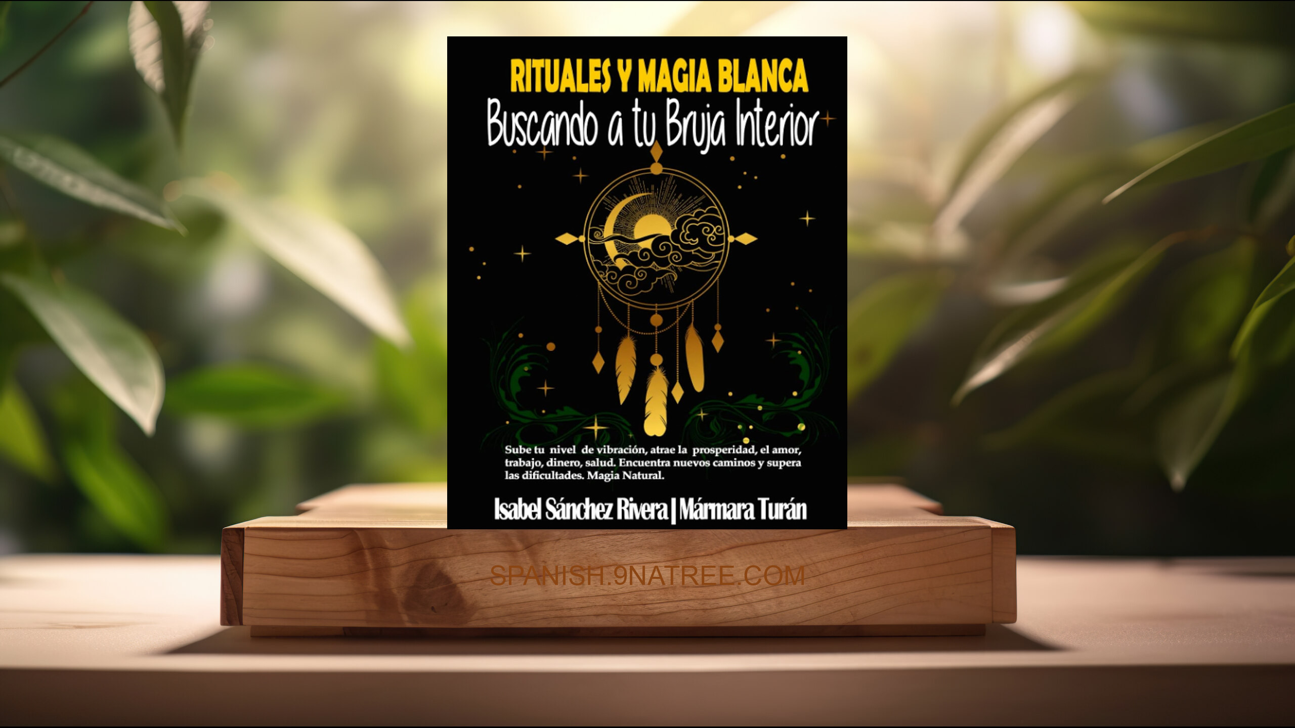 [Reseña] Rituales y Magia Blanca. Buscando a tu Bruja interior (Isabel Sánchez Rivera) Resumida.