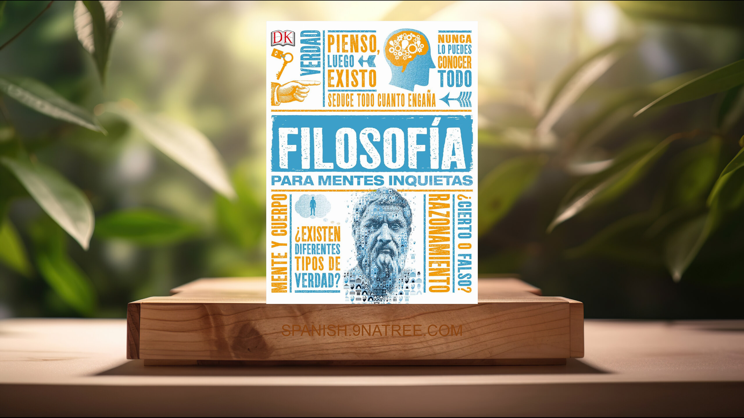 [Reseña] Filosofía para mentes inquietas (DK) Resumida.