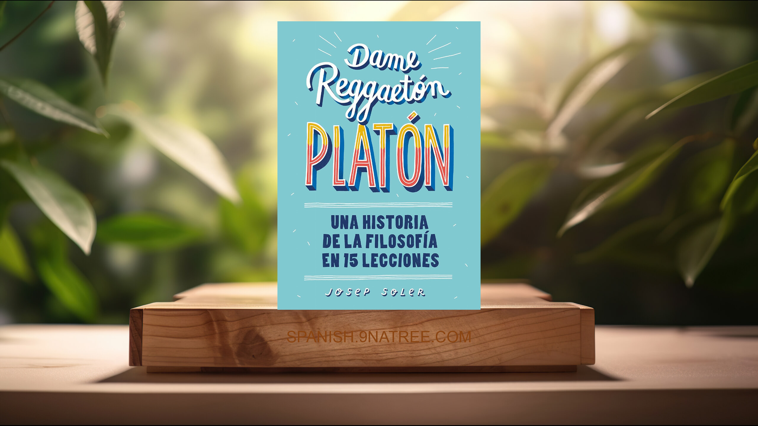 [Reseña] Dame reggaetón, Platón (Josep Soler) Resumida.