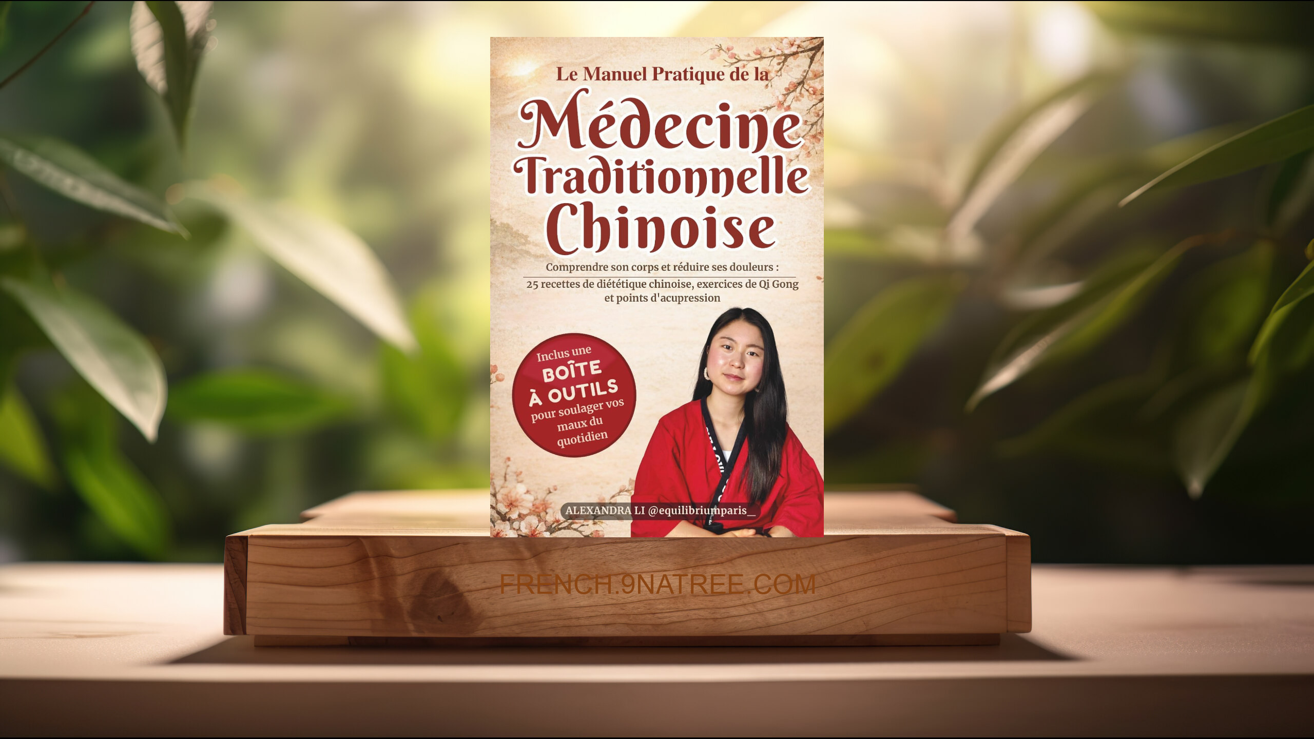 [Critique] Le Manuel Pratique de la Médecine Traditionnelle Chinoise (Alexandra Li) Résumé.