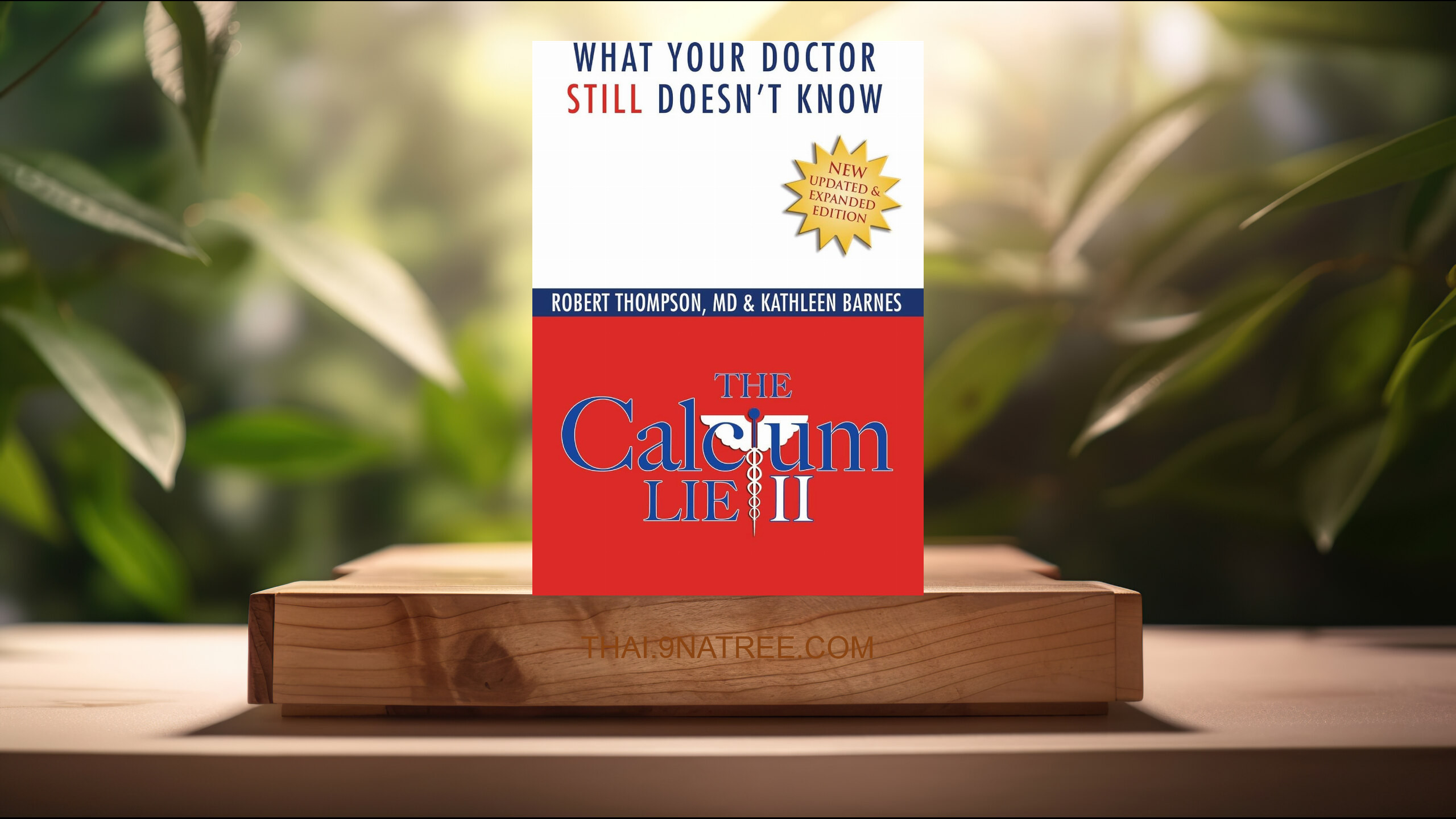 [รีวิว] The Calcium Lie II: What Your Doctor Still Doesn't Know (Robert Thompson MD) สรุปหนังสือ.