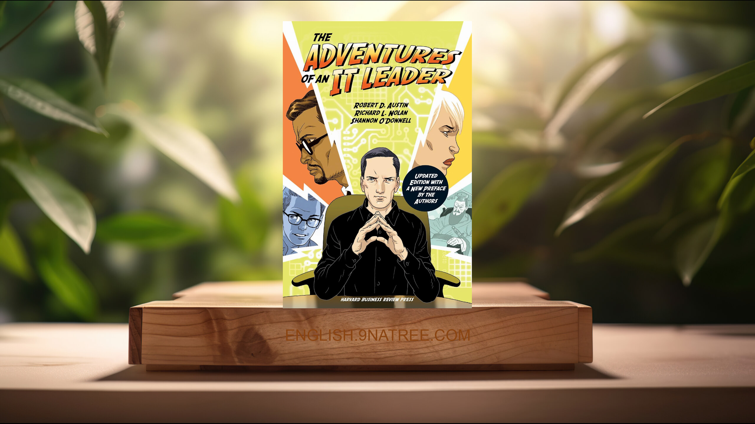 [Review] The Adventures of an IT Leader, Updated Edition with a New Preface by the Authors (Robert D. Austin) Summarized.