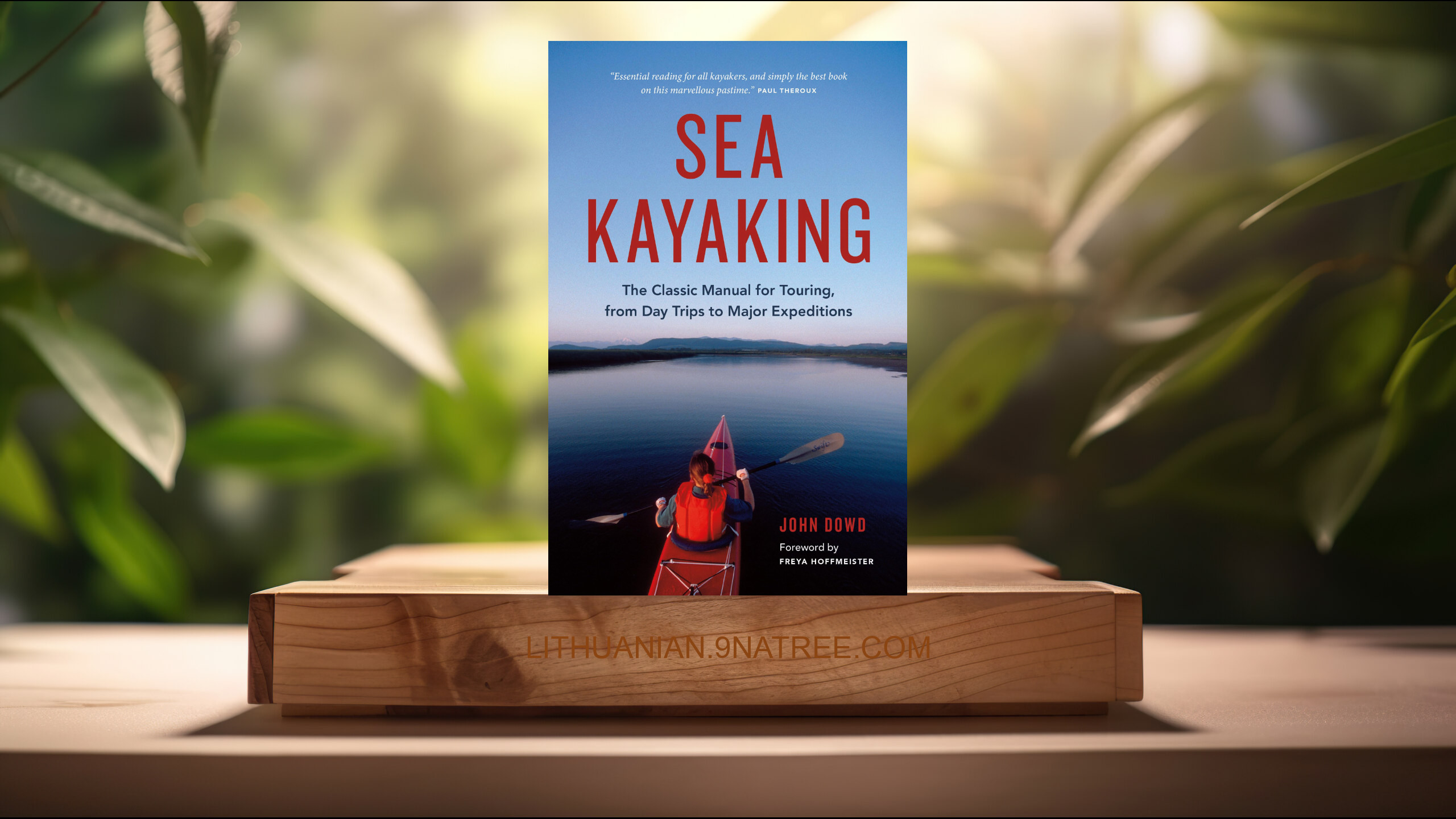 [Apžvalga] Sea Kayaking (John Dowd) Apibendrinta.