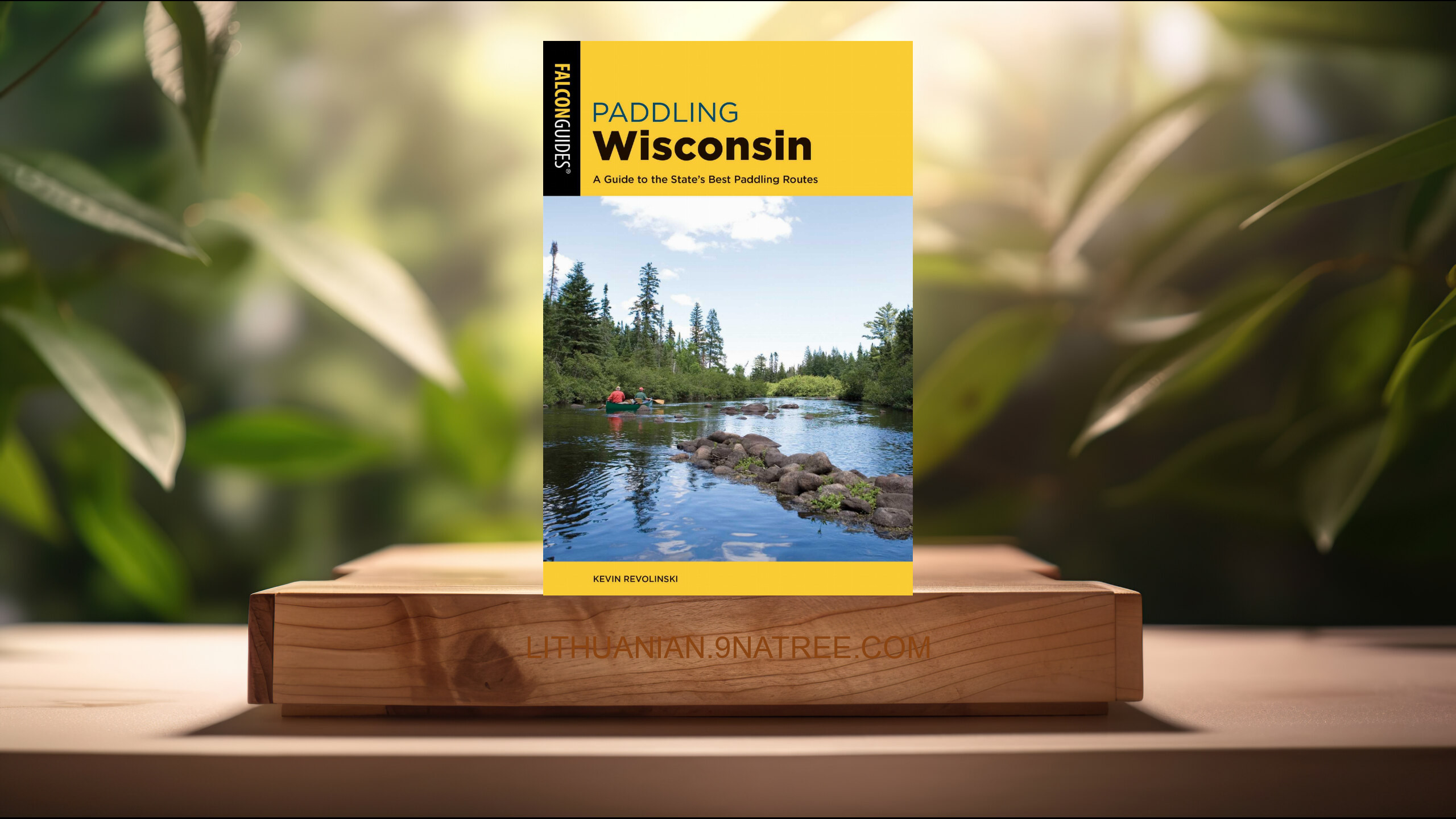 [Apžvalga] Paddling Wisconsin  (Kevin Revolinski) Apibendrinta.