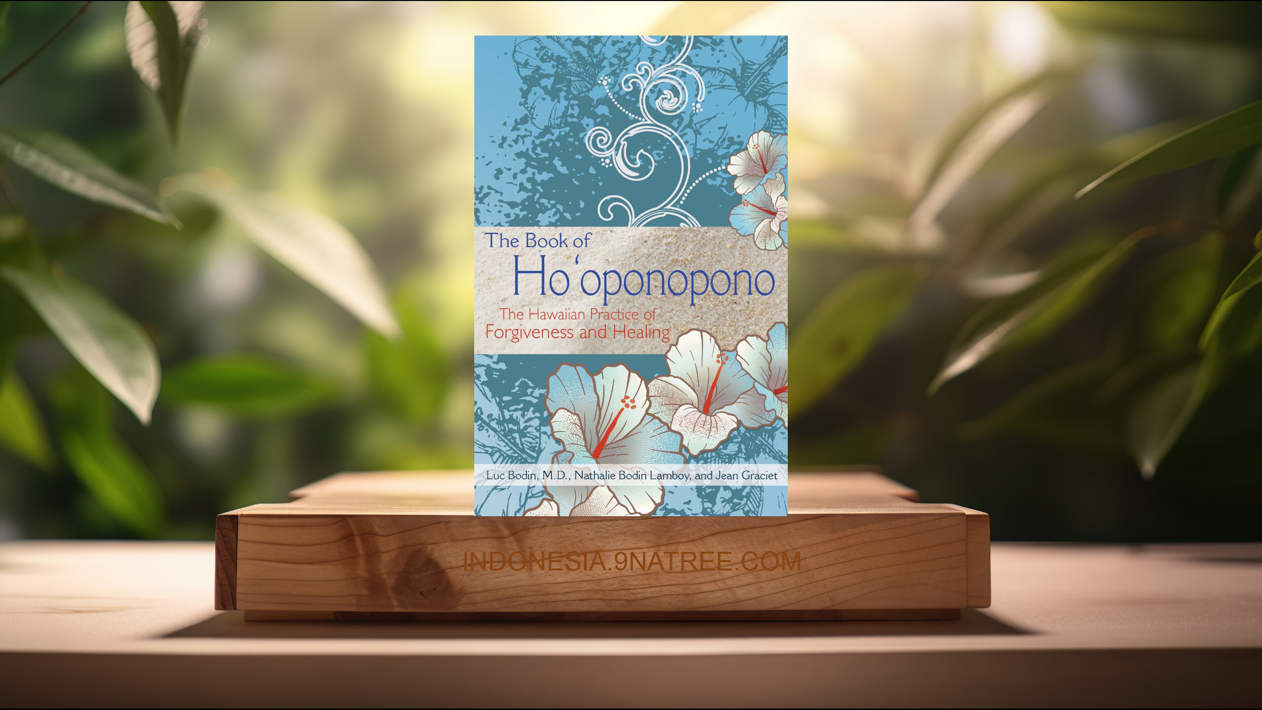 [Ulasan] The Book of Ho'oponopono (Luc Bodin M.D.) Ringkasan.