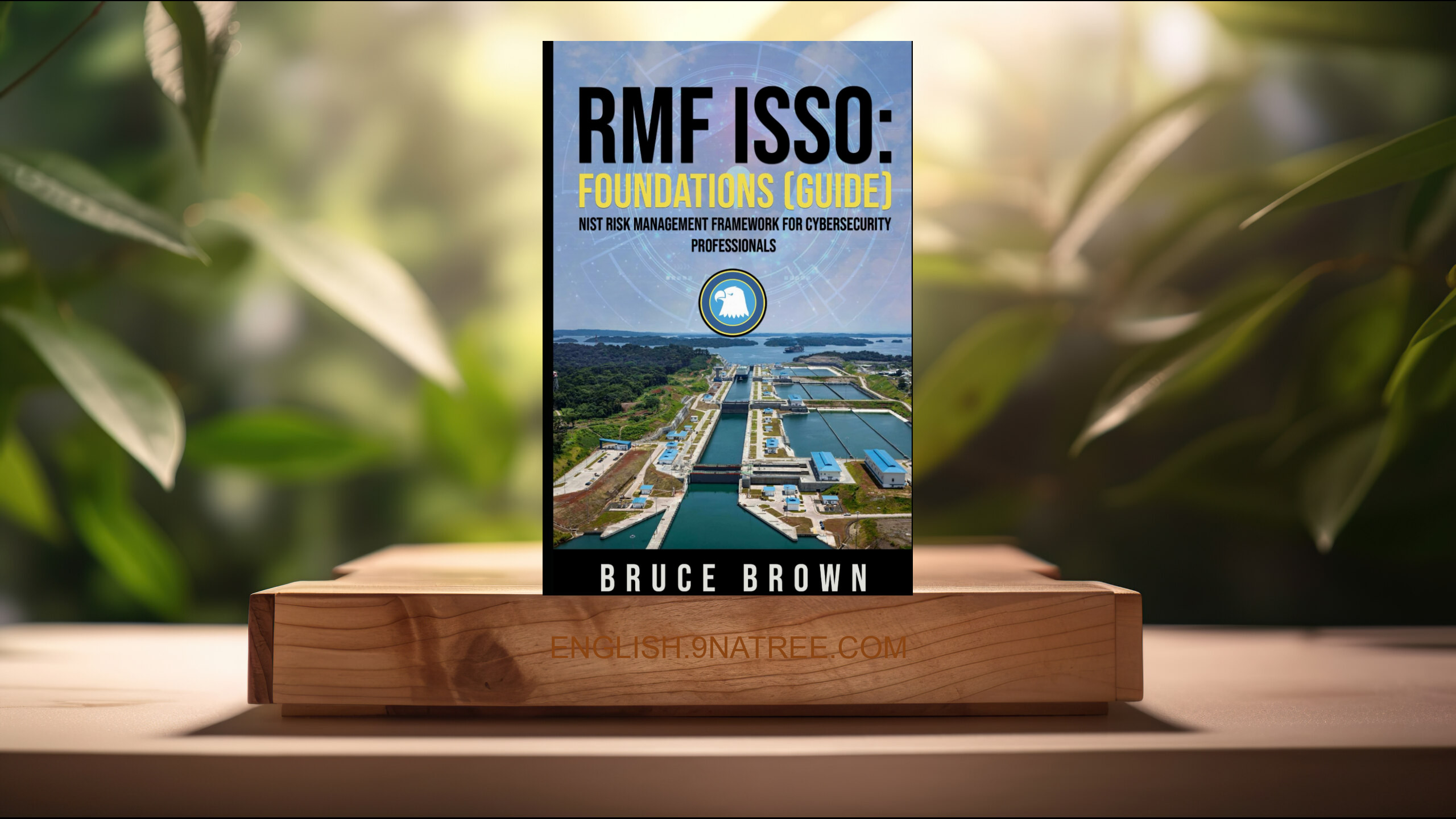 [Review] RMF ISSO (Bruce Brown) Summarized.