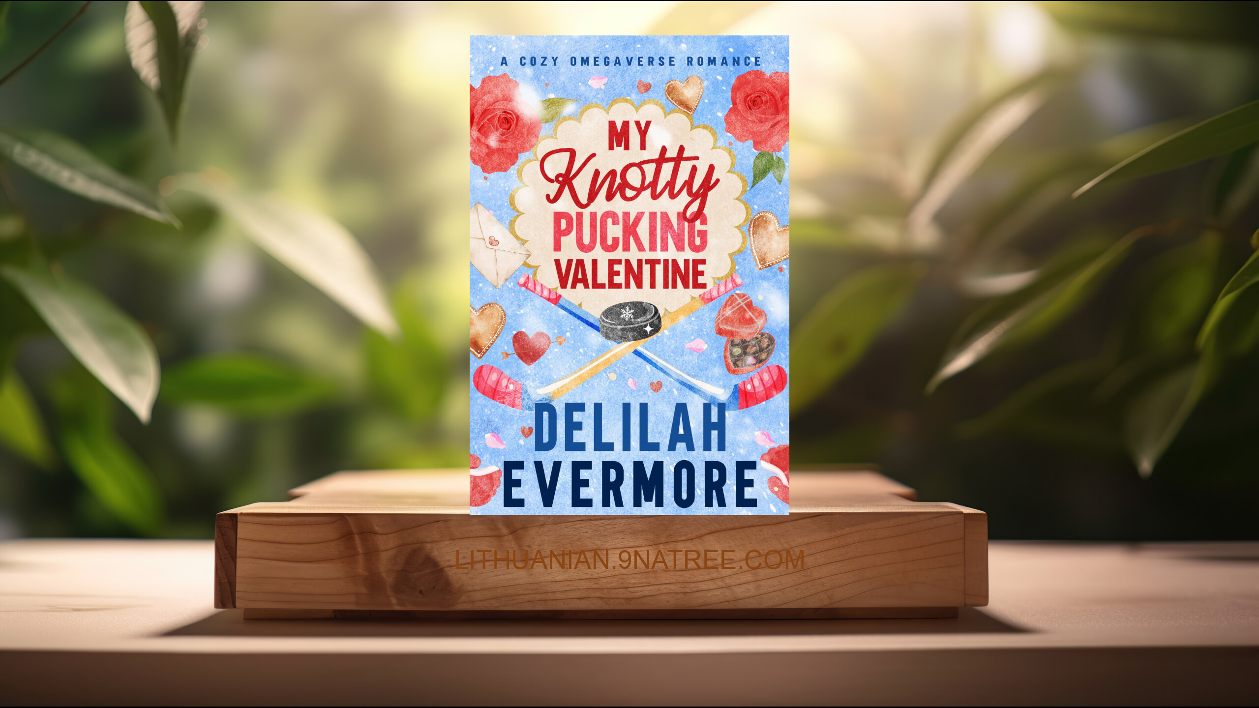 [Apžvalga] My Knotty Pucking Valentine : A Cozy Hockey Omegaverse Romance  (Delilah  Evermore) Apibendrinta.