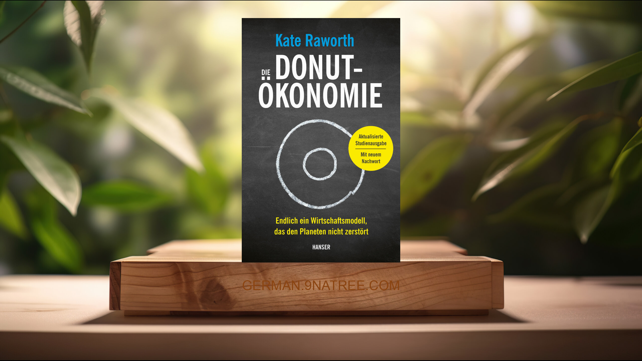 [Rezensiert] Die Donut-Ökonomie  (Kate Raworth) Zusammengefasst.