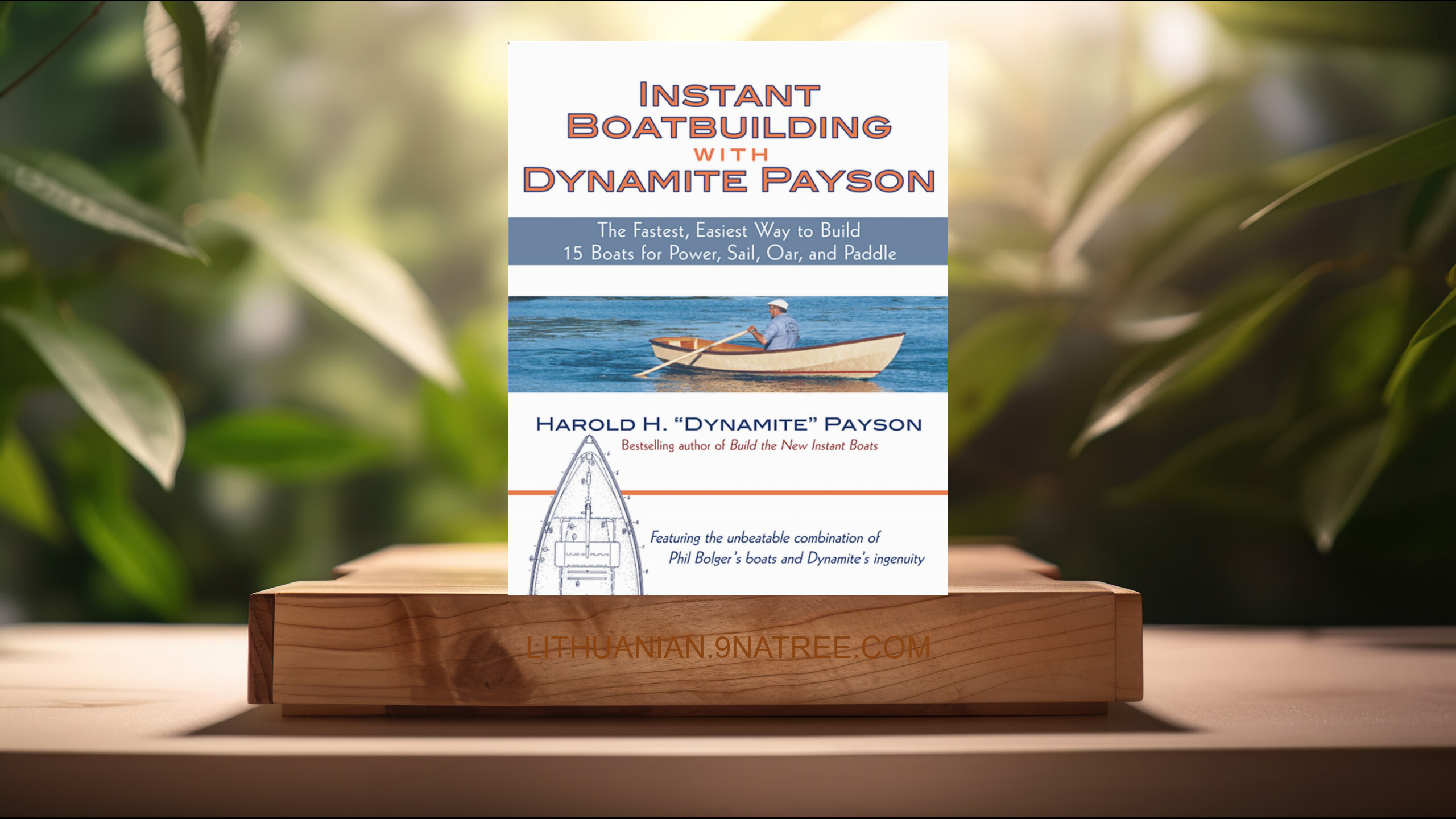 [Apžvalga] Instant Boatbuilding with Dynamite Payson (Harold H. Payson) Apibendrinta.